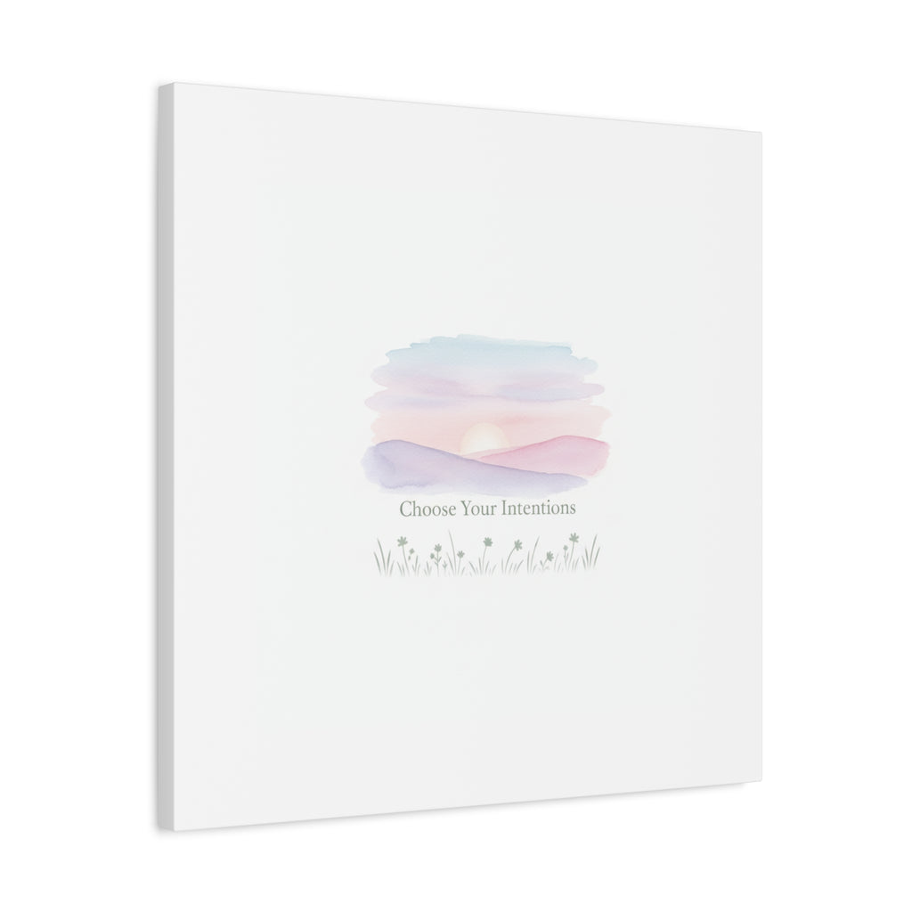 Choose Your Intentions Canvas, soft wellness poster, pastel gradient mindfulness art