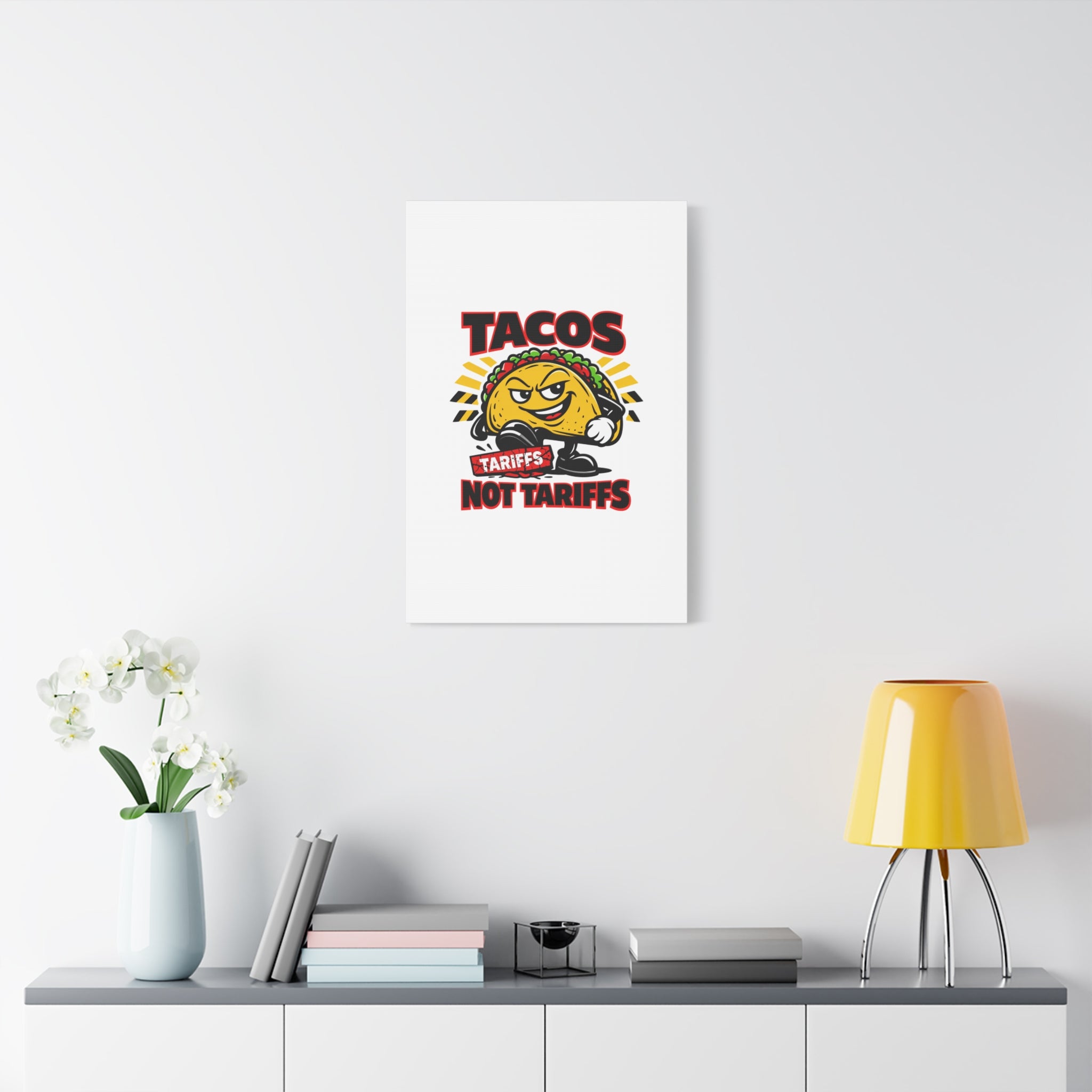Tacos Not Tariffs Canvas | political taco pun, tariff backtrack meme