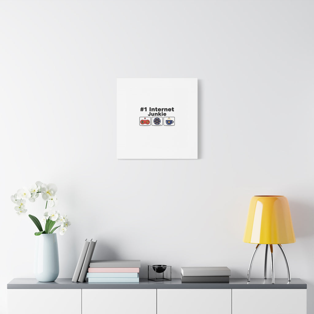 #1 Internet Junkie Matte Canvas | Top-List Ranking Poster