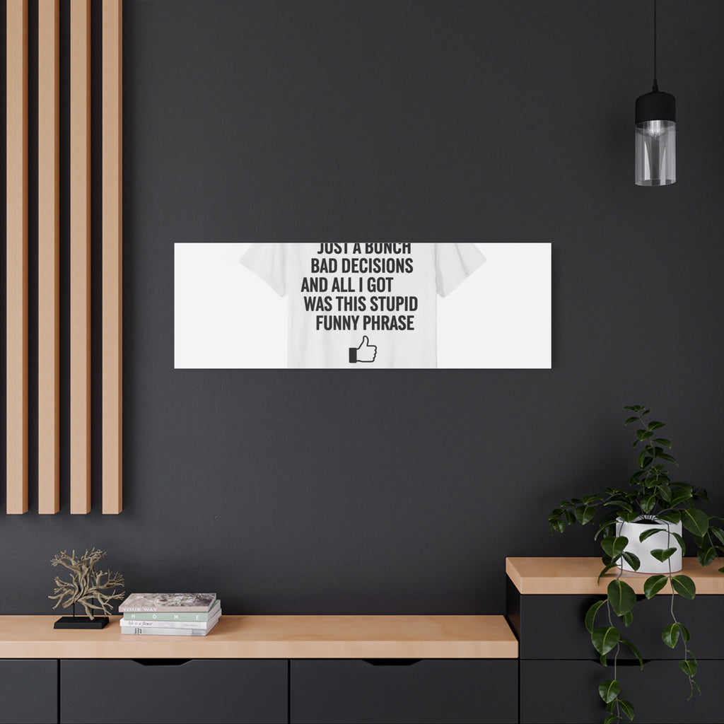 self-deprecating quote Canvas | sarcastic introvert wall art, anxiety humor