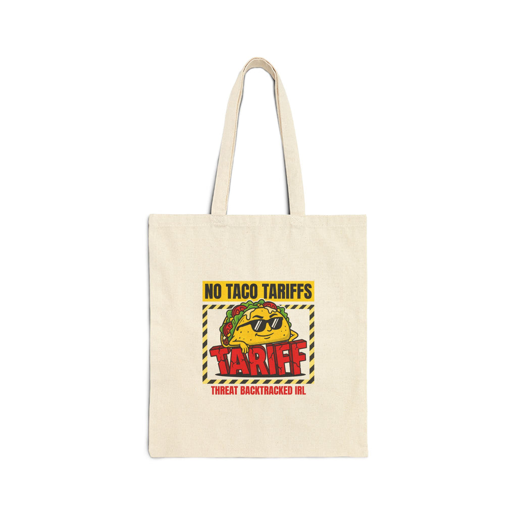 No Taco Tariffs Tote | political taco pun, protest typography