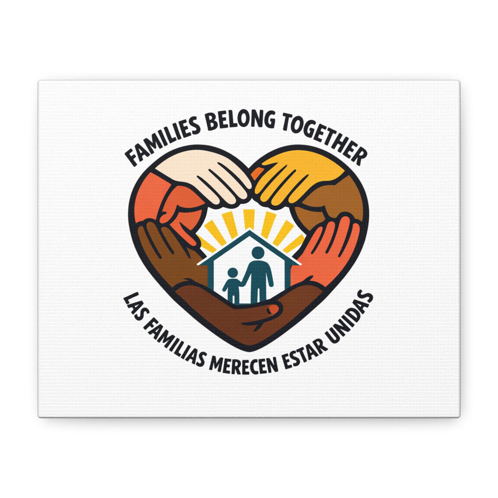 Families Belong Together Canvas, family unity solidarity, bilingual inclusive decor