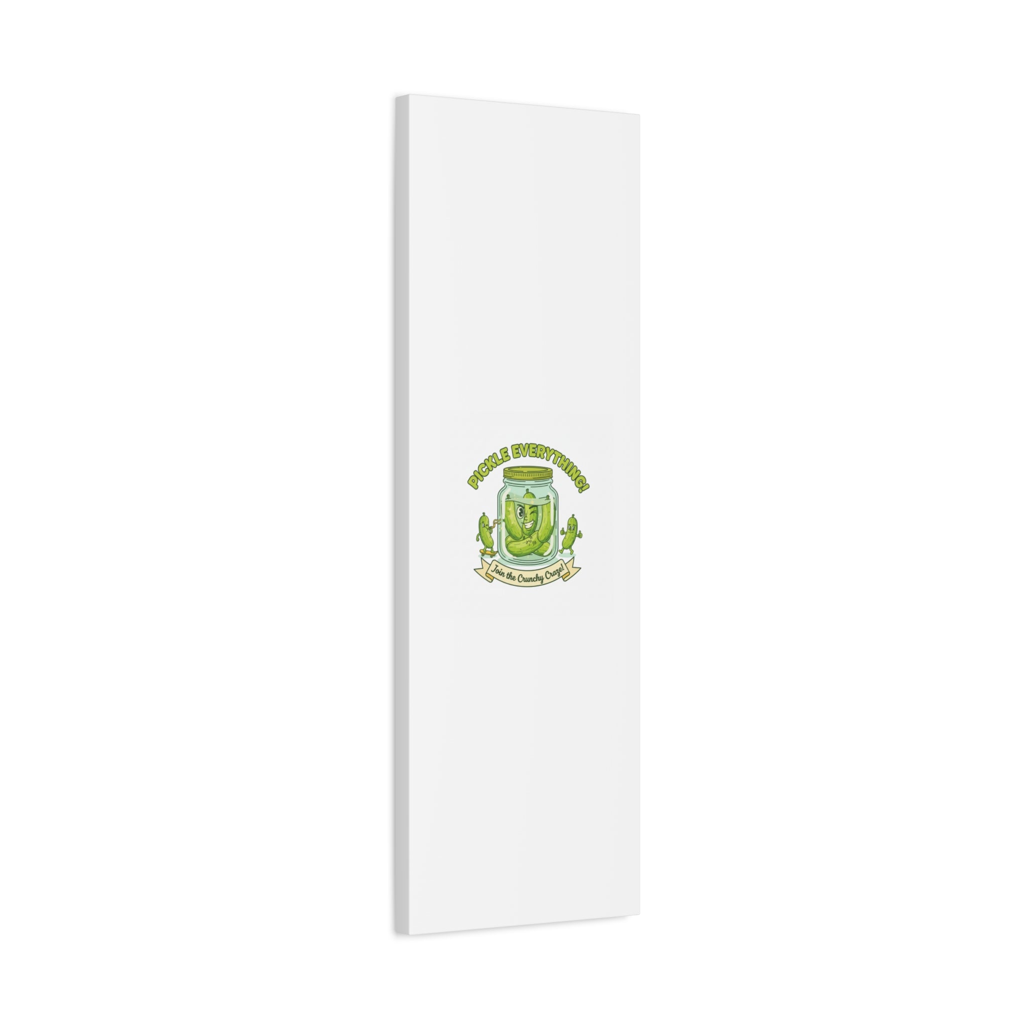 Pickle Everything! Matte Canvas | Brine Design, Pickle Lover Art