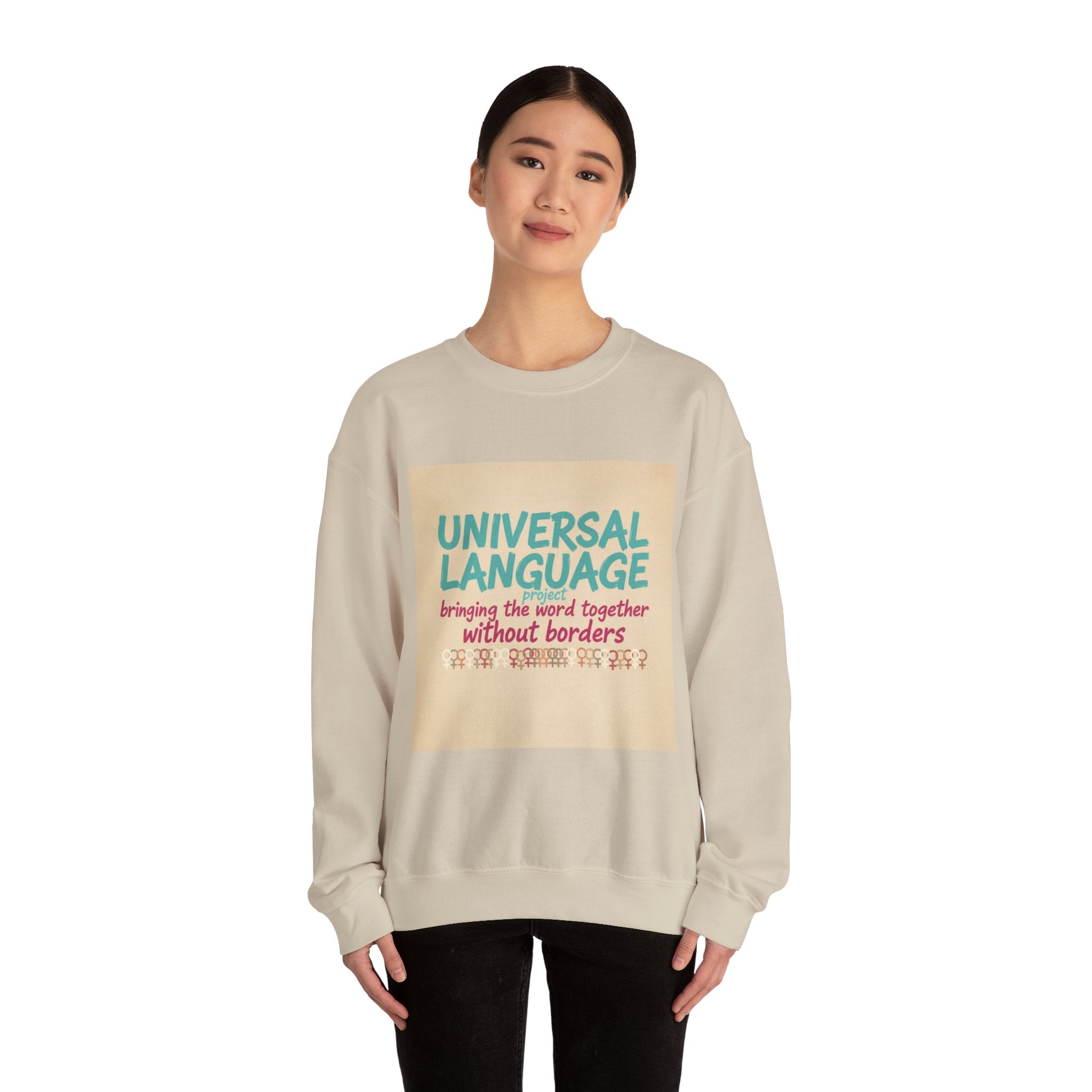 Universal Language Sweatshirt | Empowerment Slogan, Girl Power
