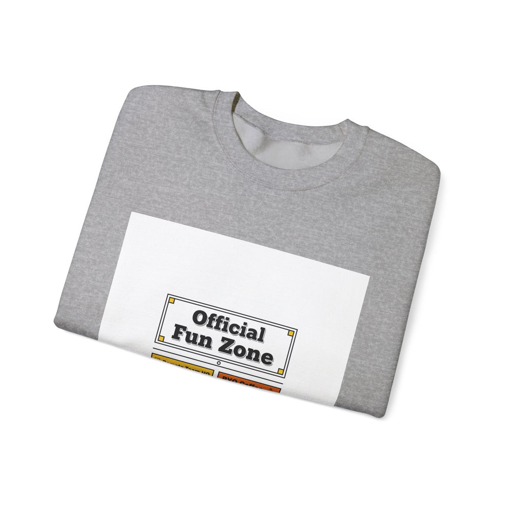 Official Fun Zone Sweatshirt | Office Sign Parody, Workplace Humor