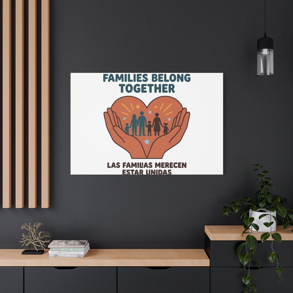 Families Belong Together Canvas | Family Unity, Bilingual Solidarity
