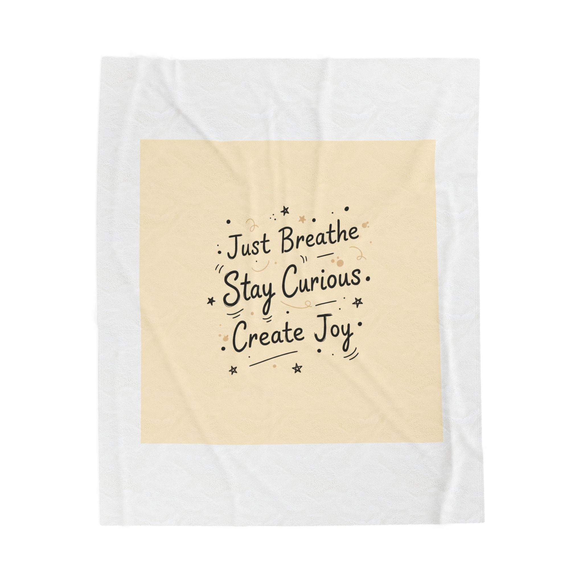 Just Breathe Stay Curious Create Joy Blanket | messy handwriting, doodle text