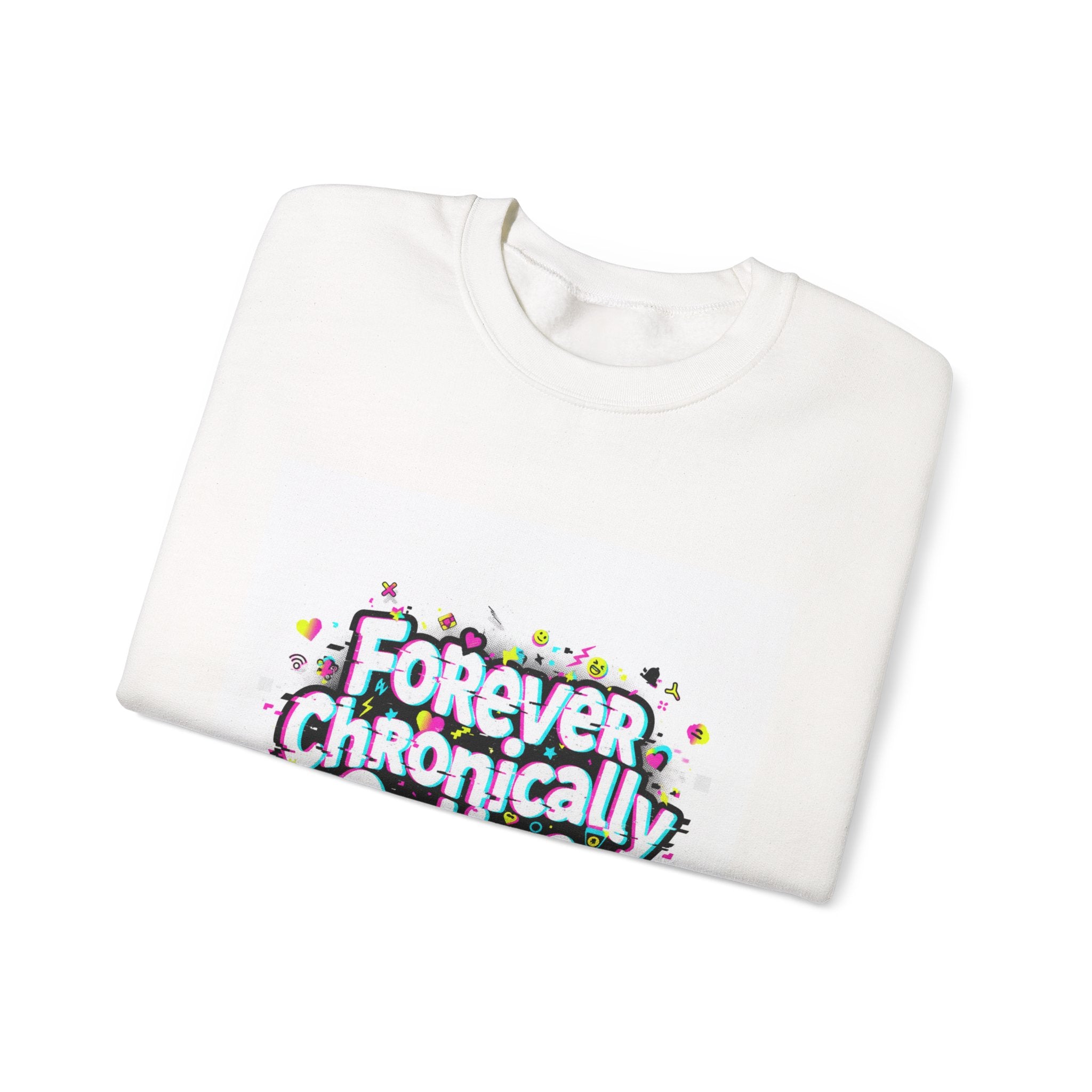 Forever Chronically Online Sweatshirt | brainrot, internet meme culture