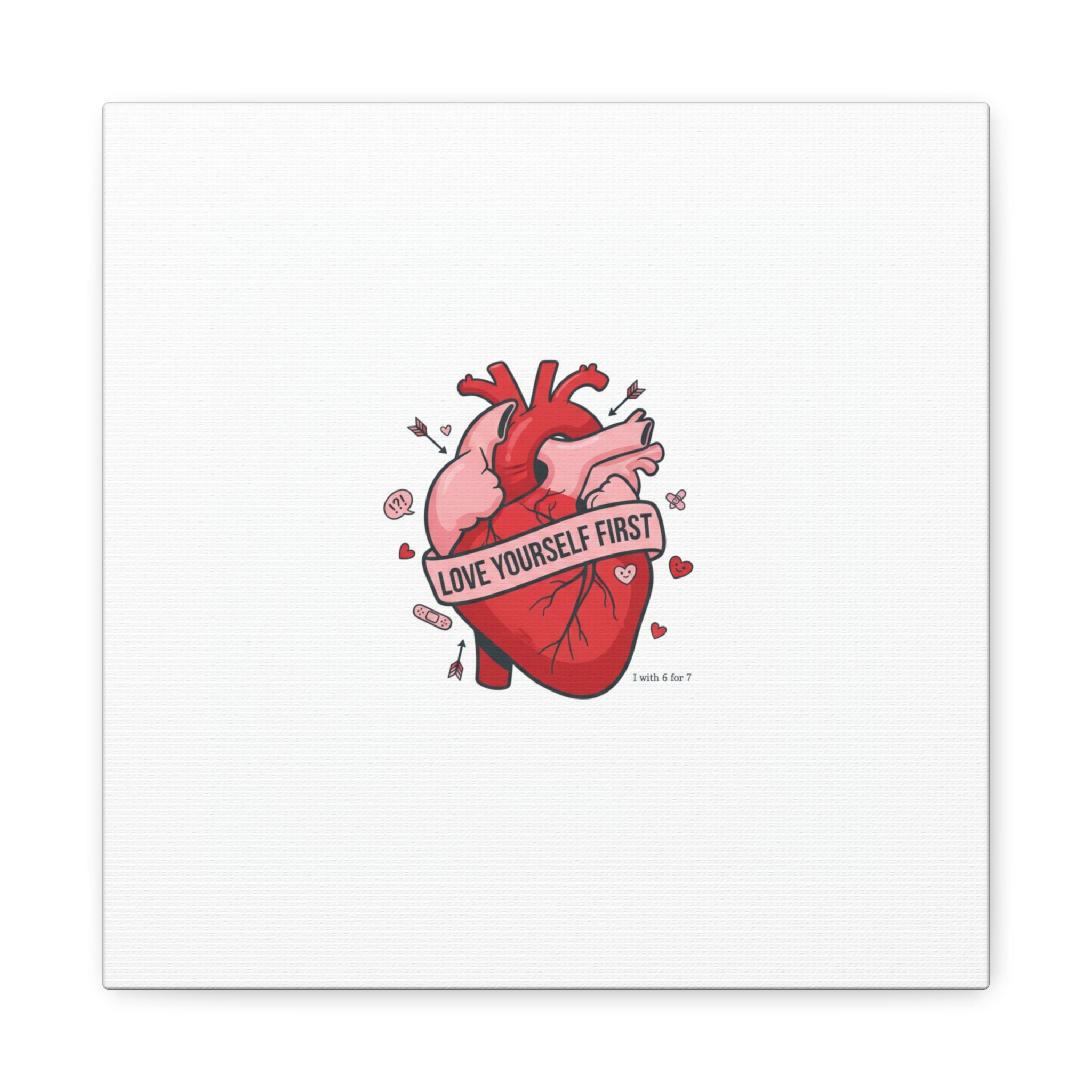 Love Yourself First Canvas, Hearts-with-a-Twist, Anti-Valentine Art