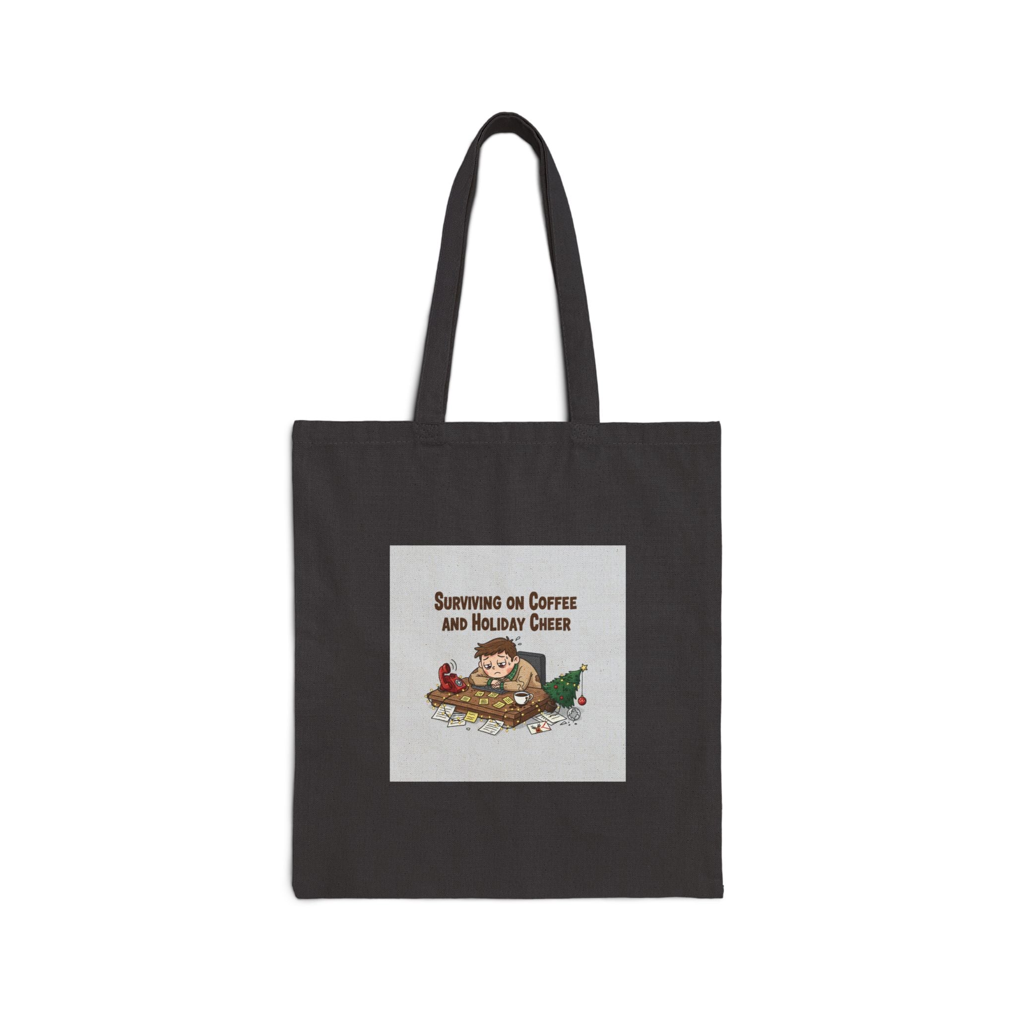 Surviving on Coffee and Holiday Cheer Tote | Holiday Burnout, Festive But Tired