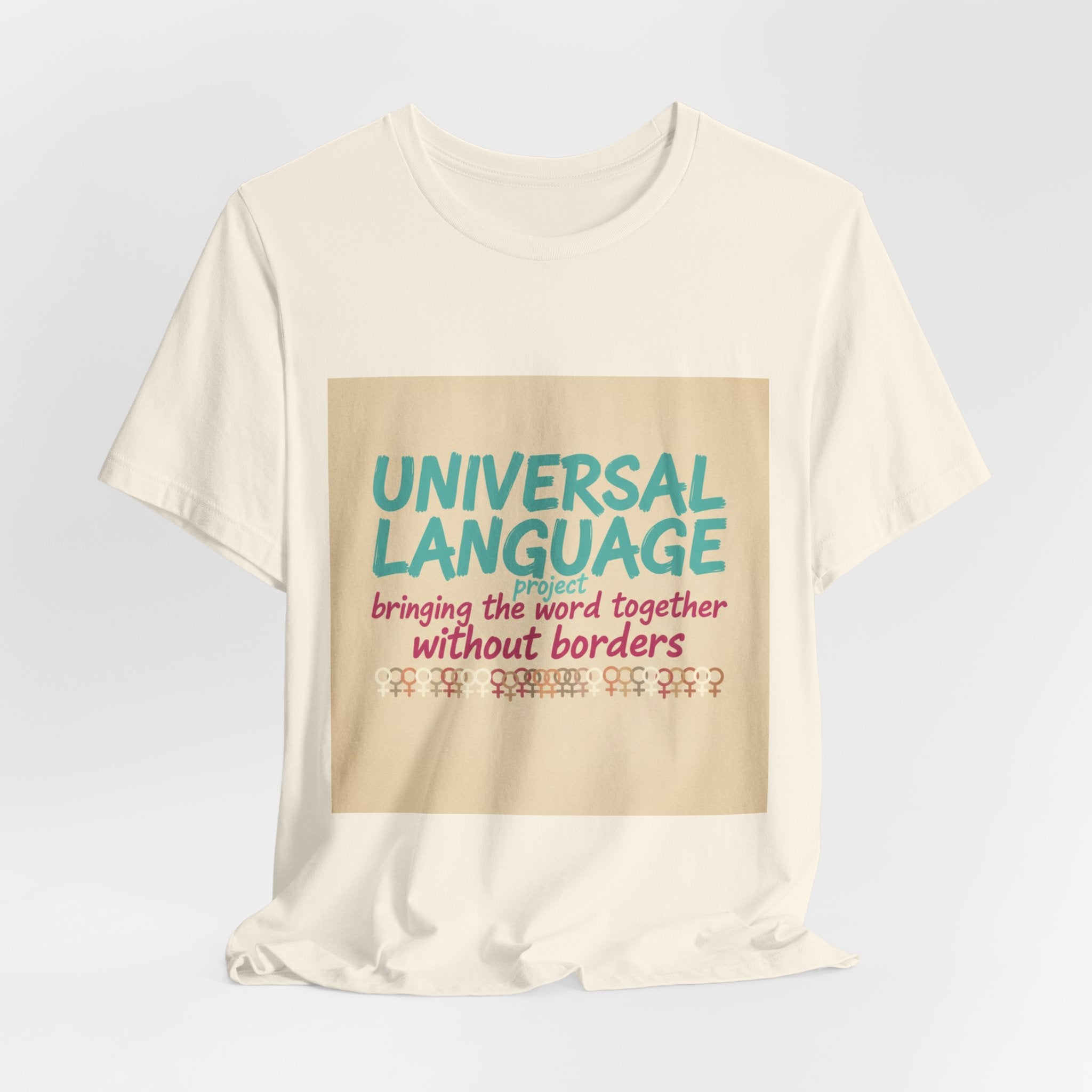Universal Language Tee | empowerment quote, equality tee