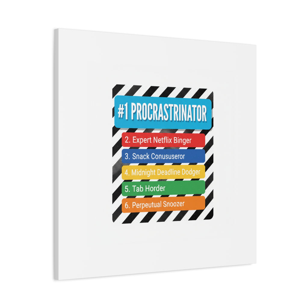 #1 Procrastinator Canvas, Rank-Style List Poster | Top-List Ranking Obsession