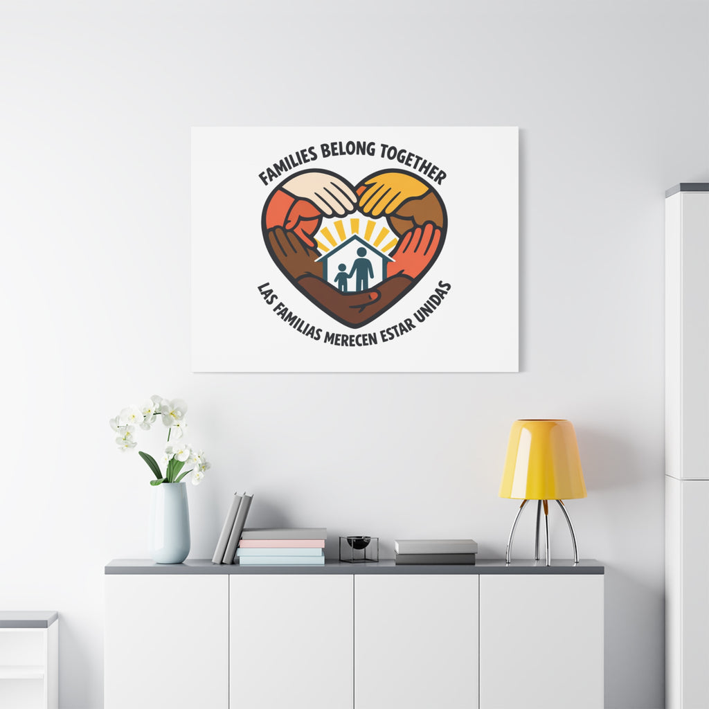 Families Belong Together Canvas, family unity solidarity, bilingual inclusive decor