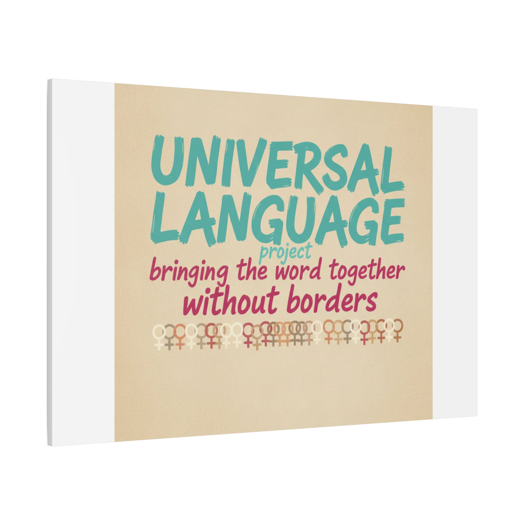 Universal Language Canvas | empowerment slogan, equality wall art