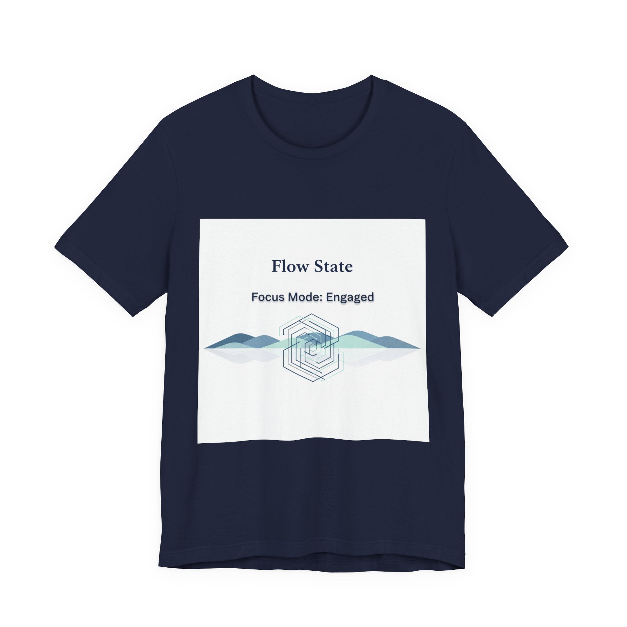 Flow State T-Shirt | Focus Mode Engaged Mindfulness Productivity Tee