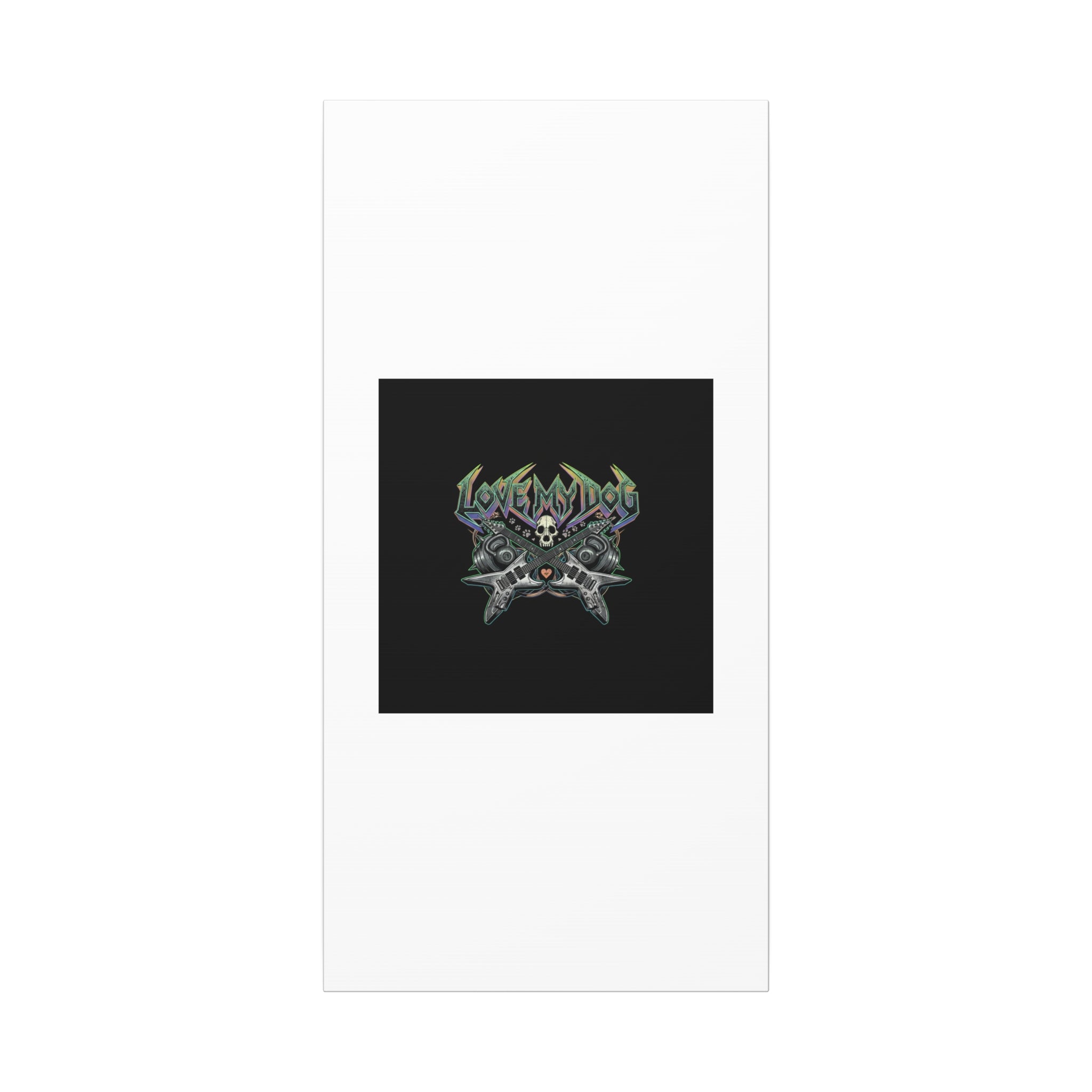 Love My Dog metal font Canvas | gothic wellness quote, edgy self-care merch