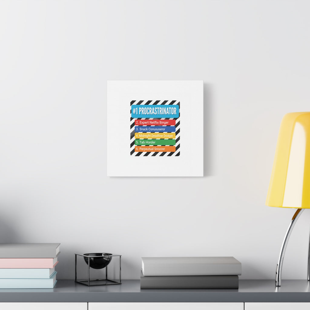 #1 Procrastinator Canvas, Rank-Style List Poster | Top-List Ranking Obsession