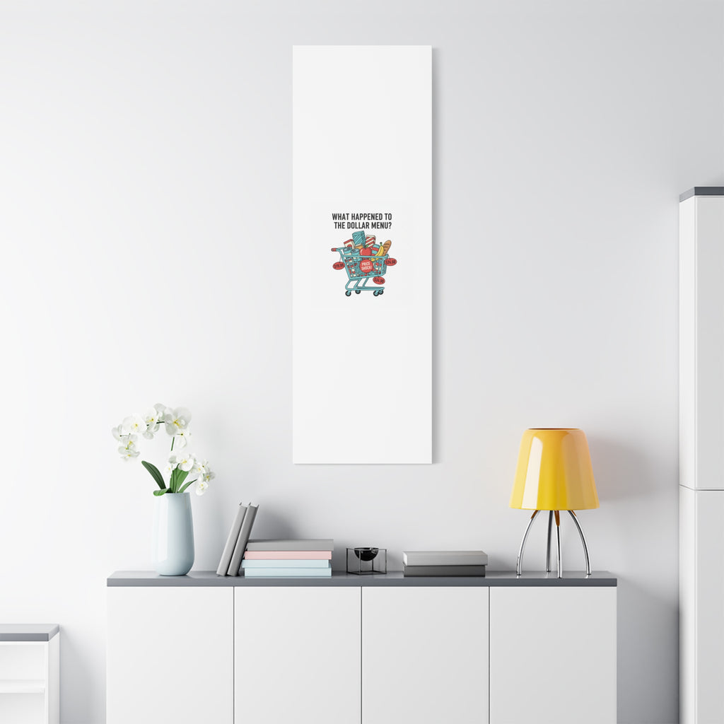 What Happened to the Dollar Menu? Canvas | Grocery Prices Meme, Price Shock Wall Art