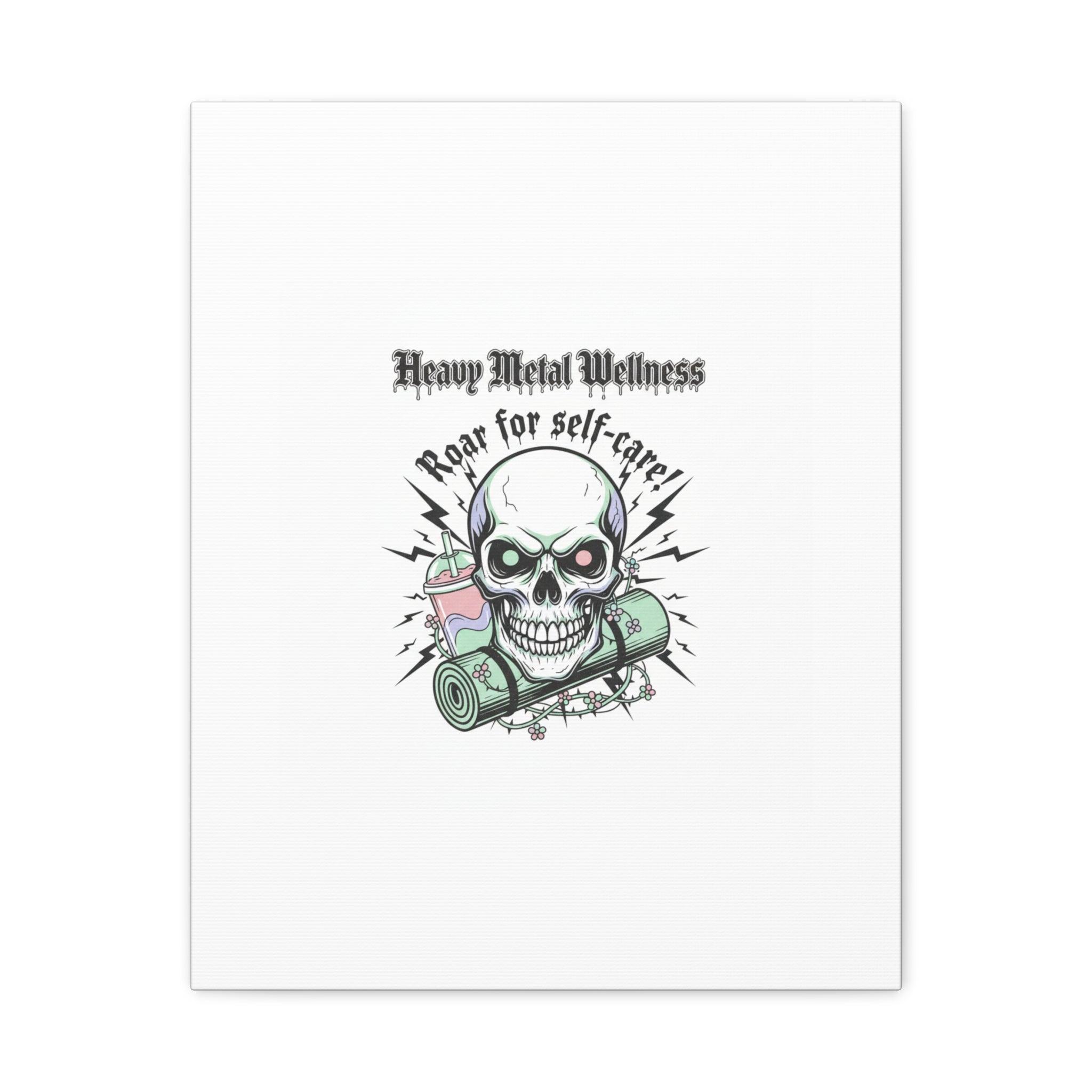 Roar for Self-Care Skull Canvas | heavy metal wellness, gothic wellness quote