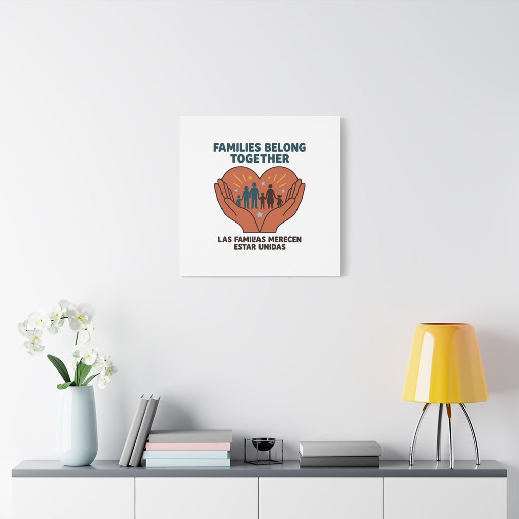 Families Belong Together Canvas | Family Unity, Bilingual Solidarity