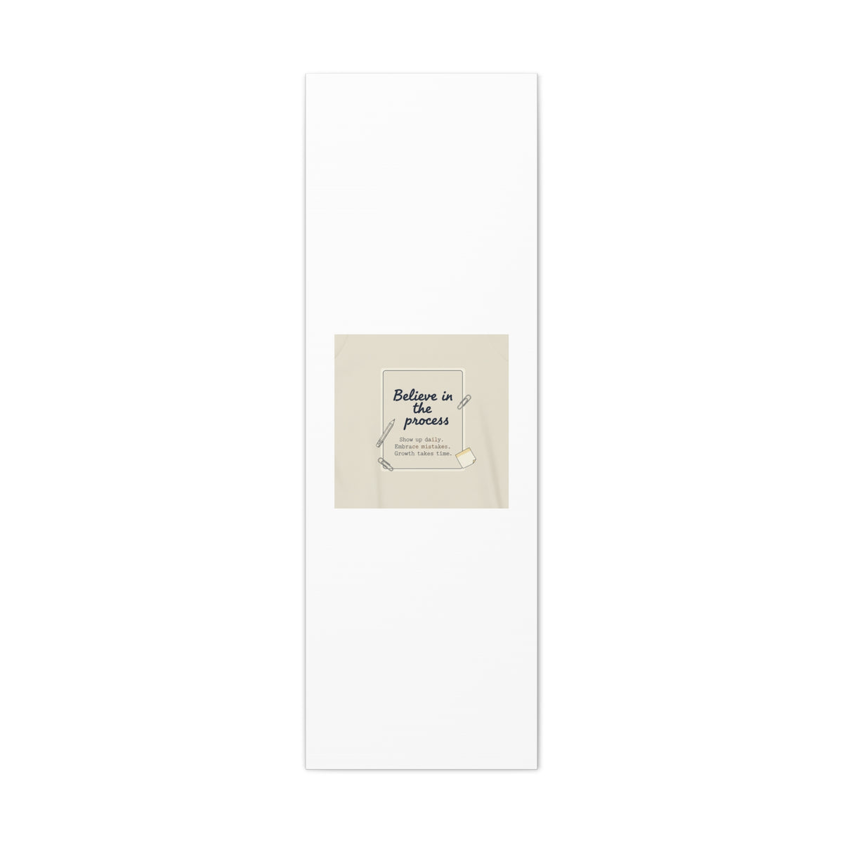 Believe in the Process Canvas | analogue note to self, handwritten reminder décor
