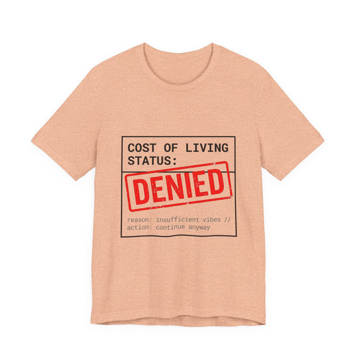 Cost of Living Status: DENIED Tee | cost of living crisis, budget humor