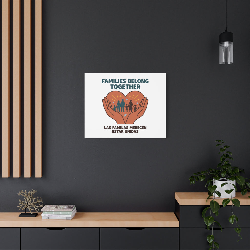 Families Belong Together Canvas | Family Unity, Bilingual Solidarity