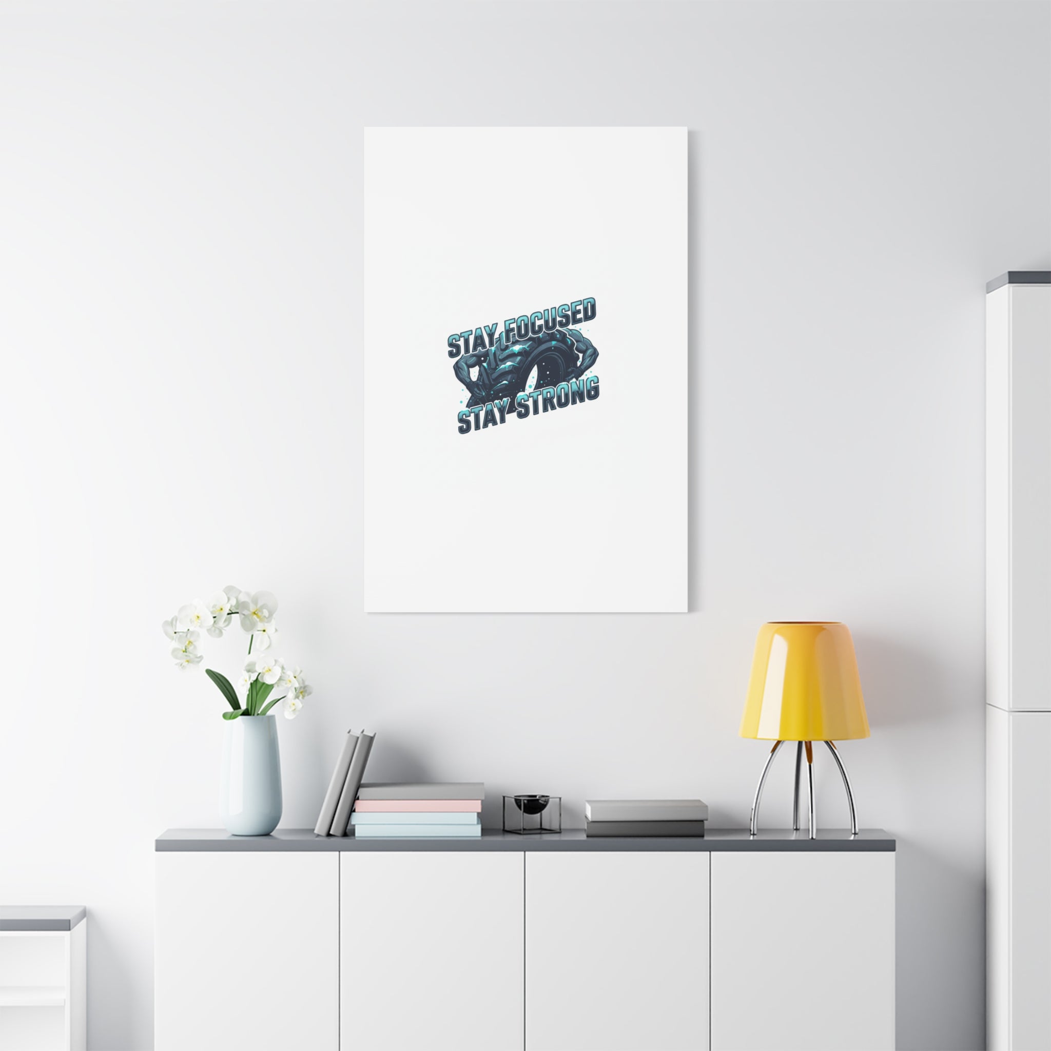 Stay Focused Stay Strong Canvas | Winter Workout Motivational Wall Art