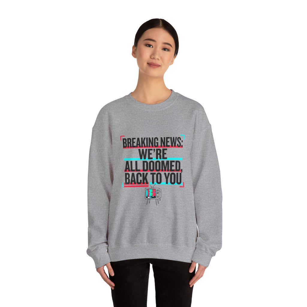 We're All Doomed Crewneck Sweatshirt | Political Satire, Absurdist America