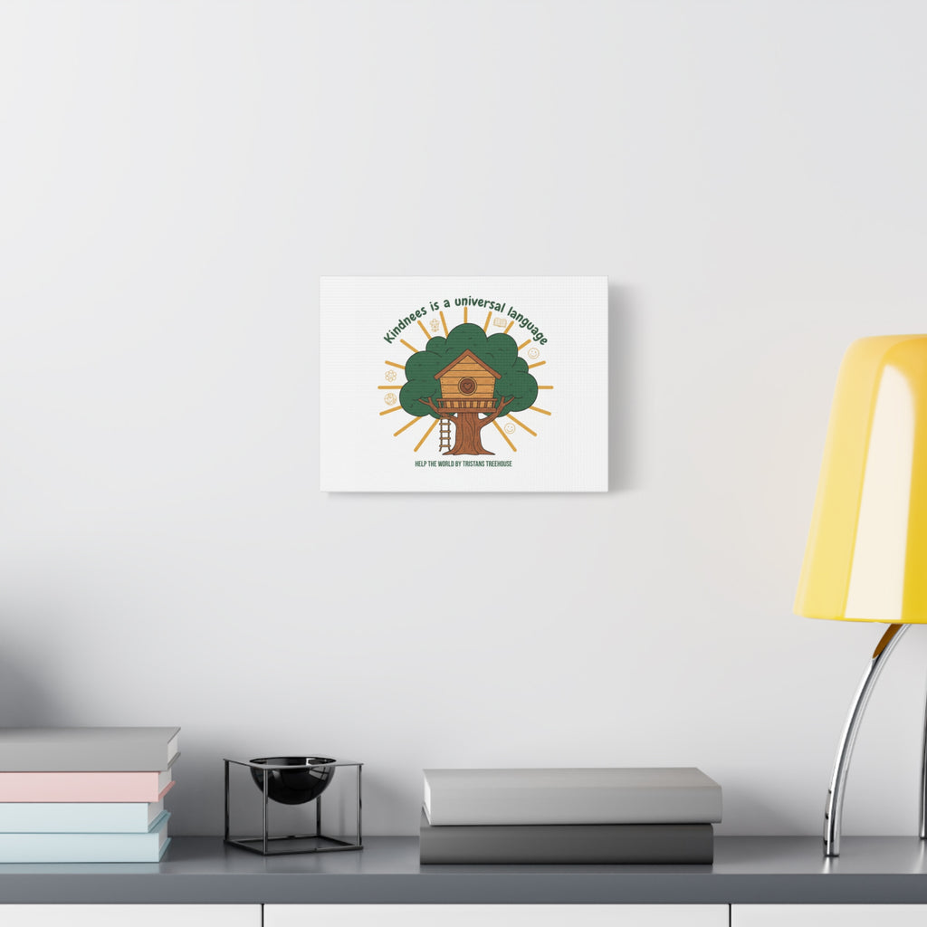 Kindness Is a Universal Language Canvas | Eco Humor, Treehouse Art