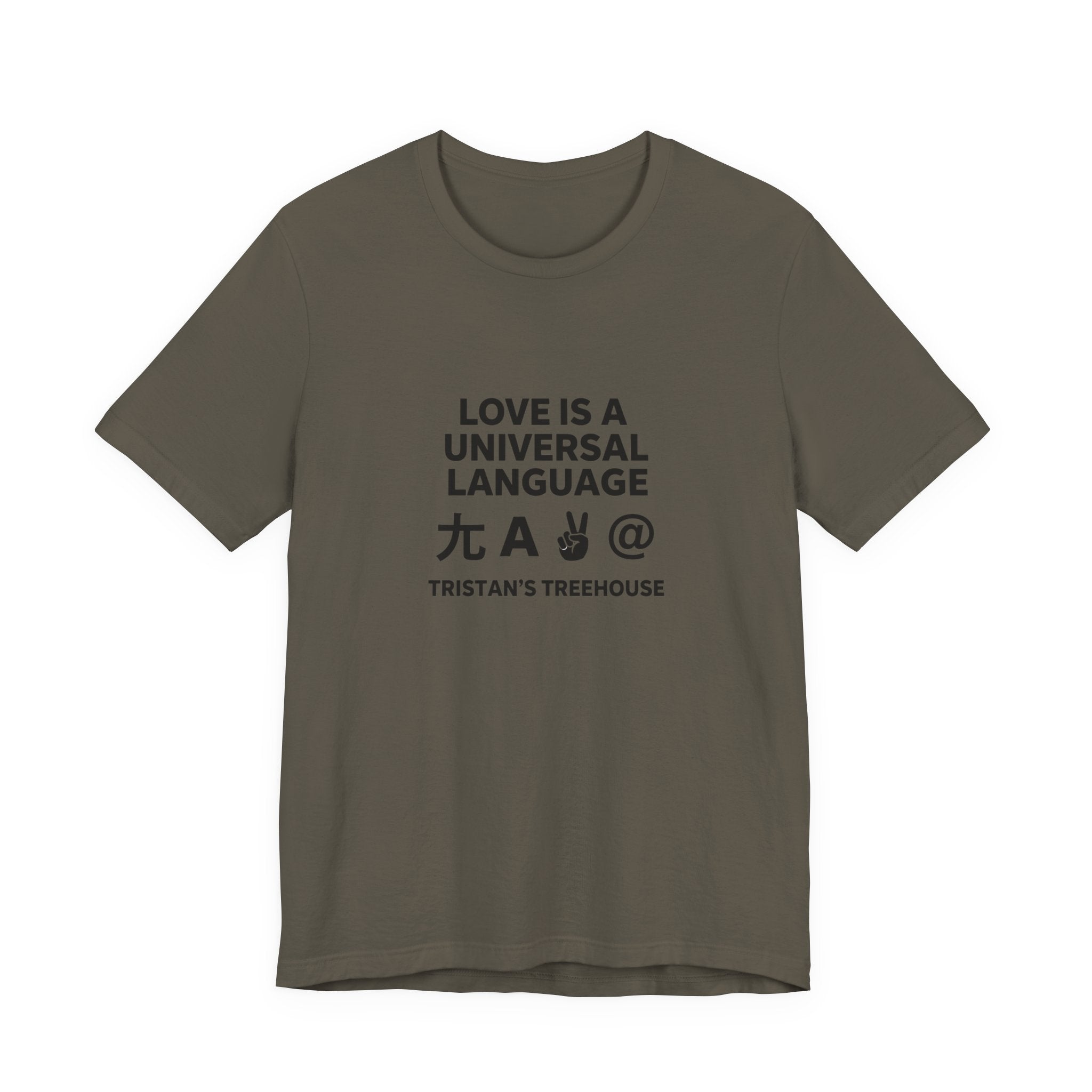 Love is a Universal Language – T Shirt