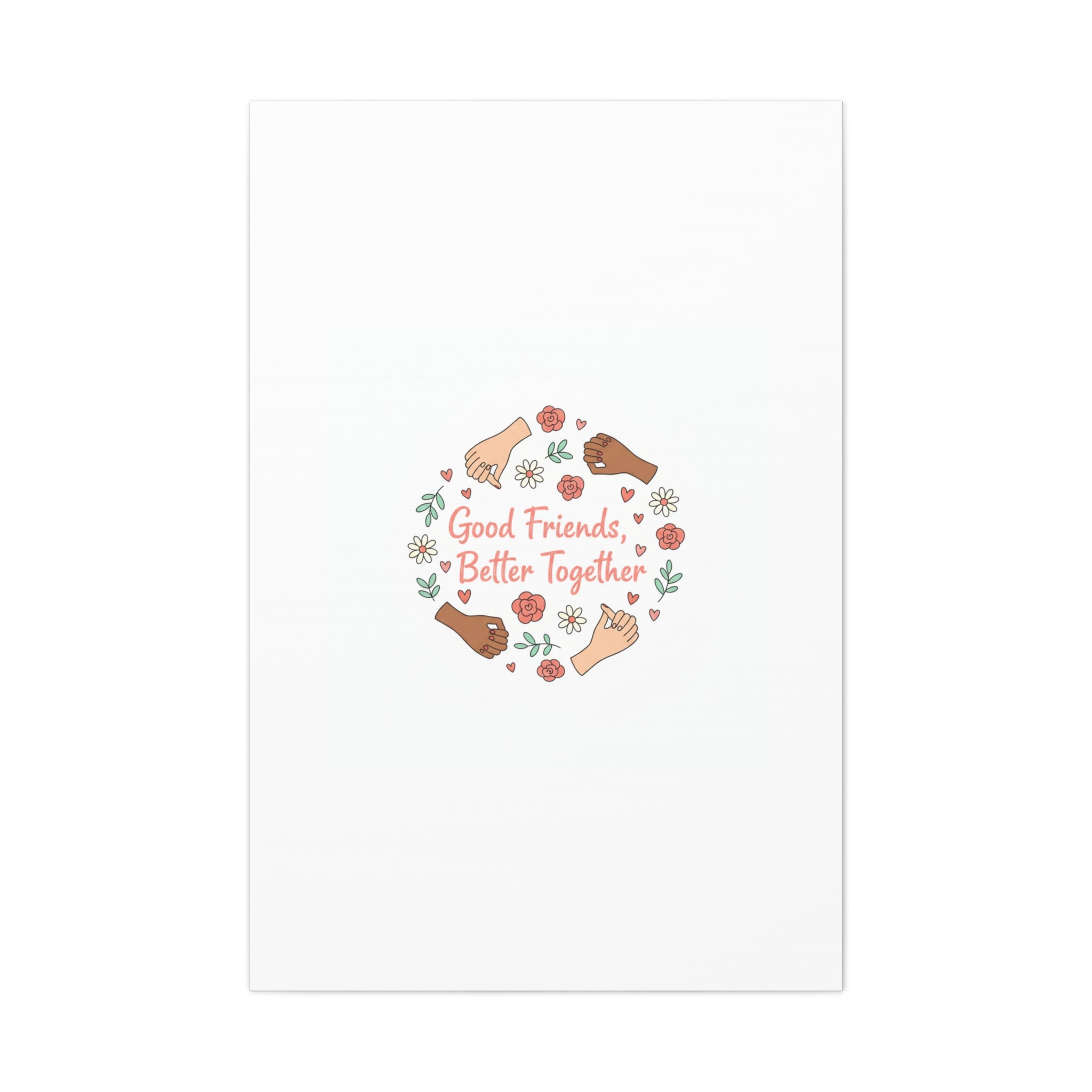 Good Friends Better Together Canvas | Friendship Valentine, Platonic Love