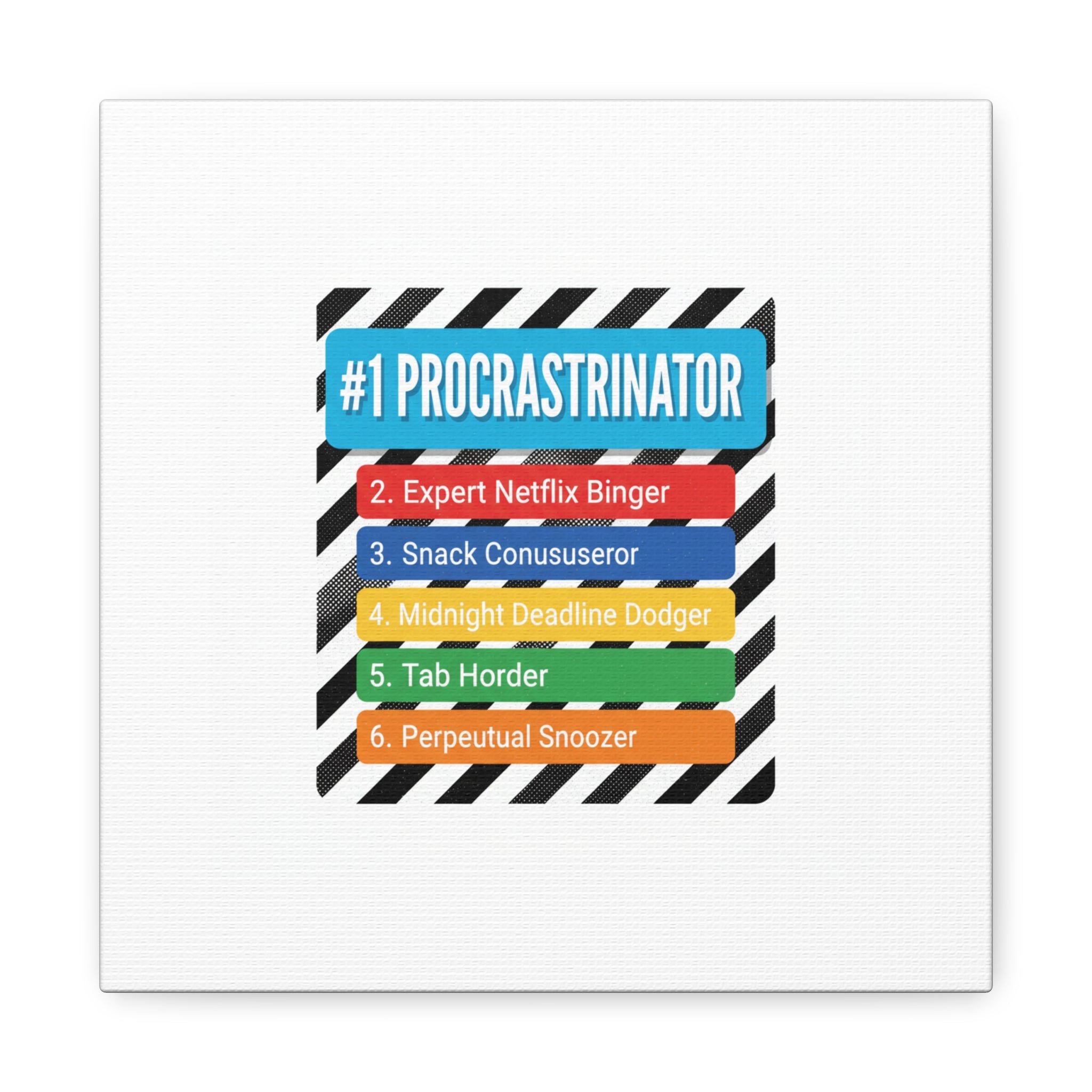 #1 Procrastinator Canvas, Rank-Style List Poster | Top-List Ranking Obsession