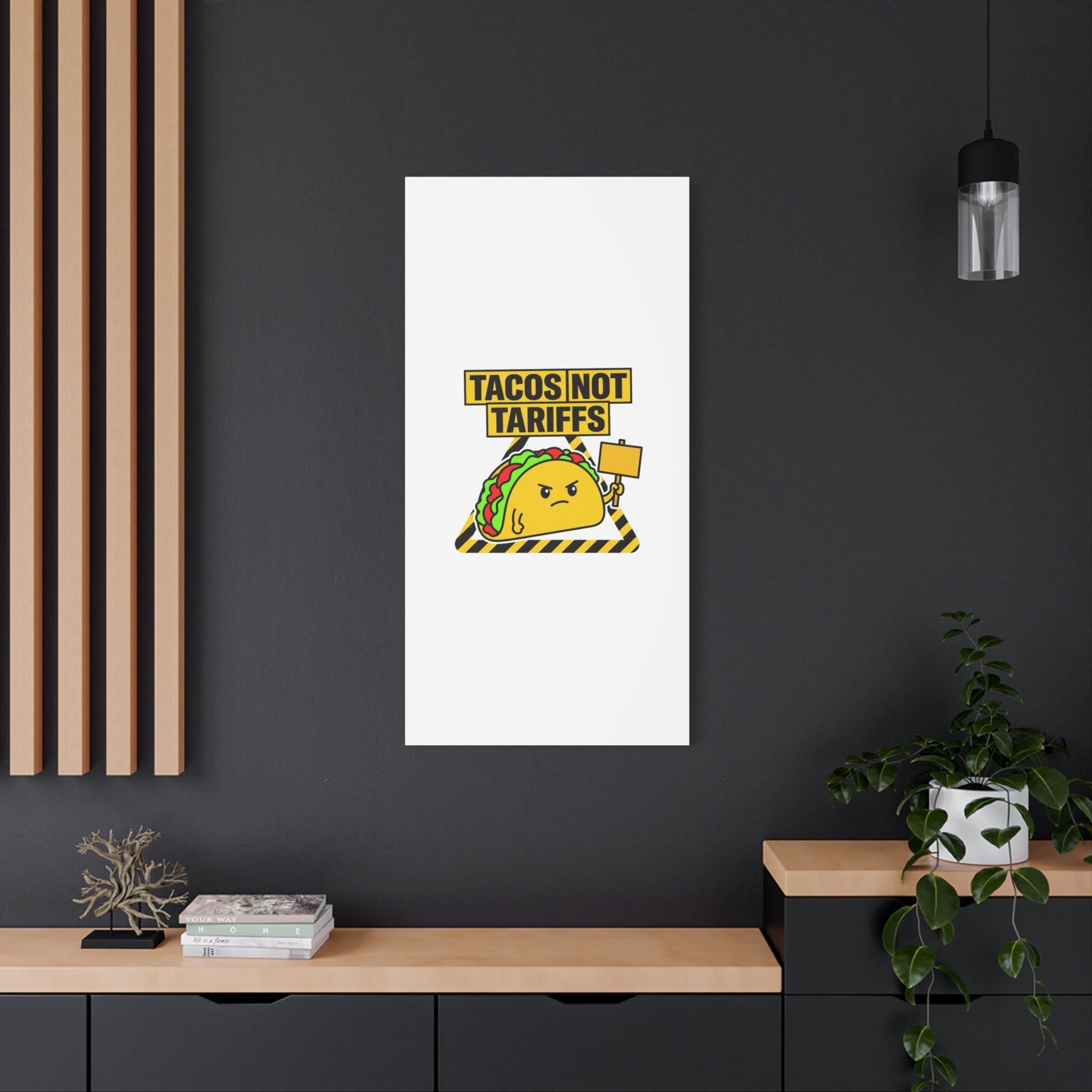 Tacos Not Tariffs Canvas | political taco pun, protest typography