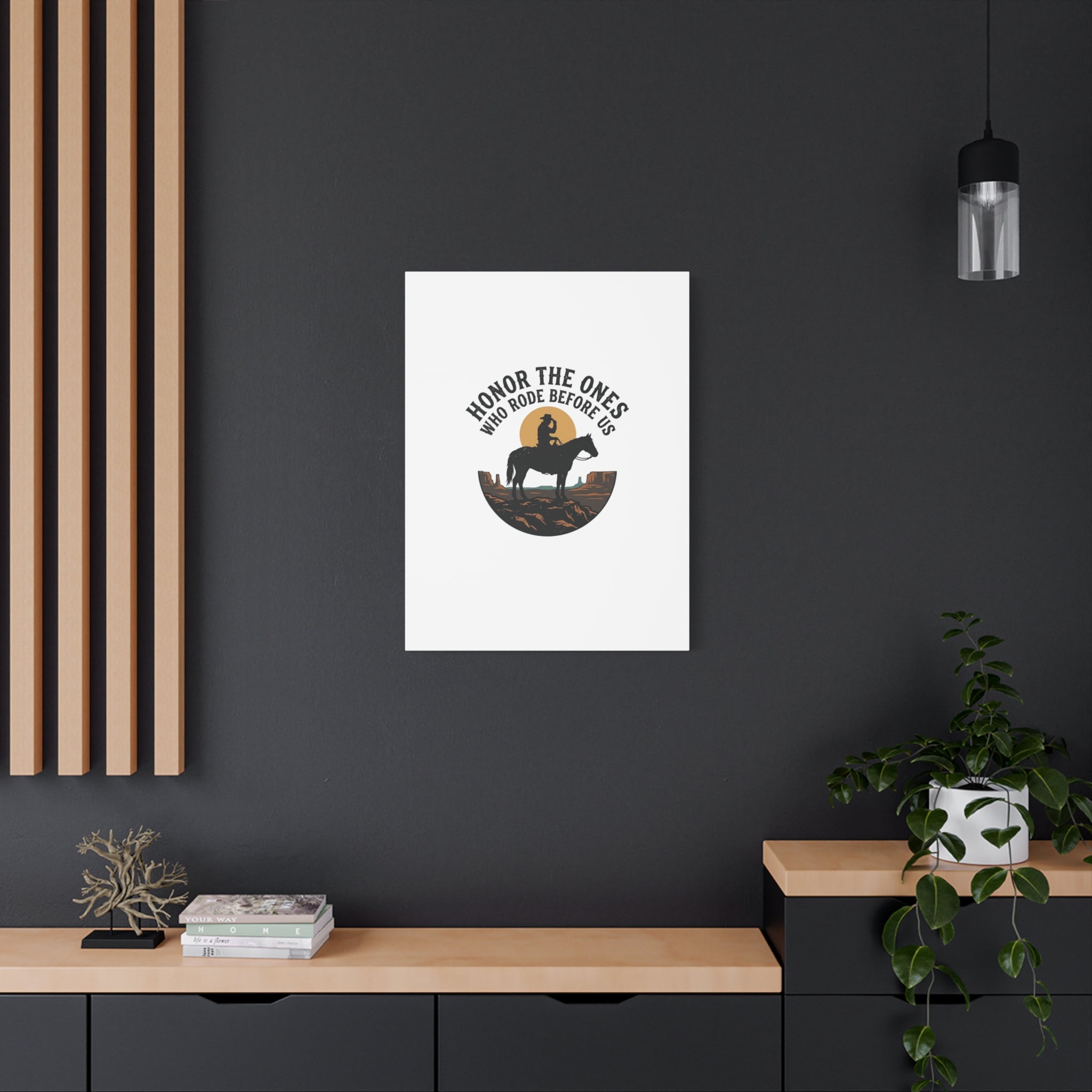 Honor the Ones Who Rode Before Us Canvas | Western, Cowboy, Vintage Americana