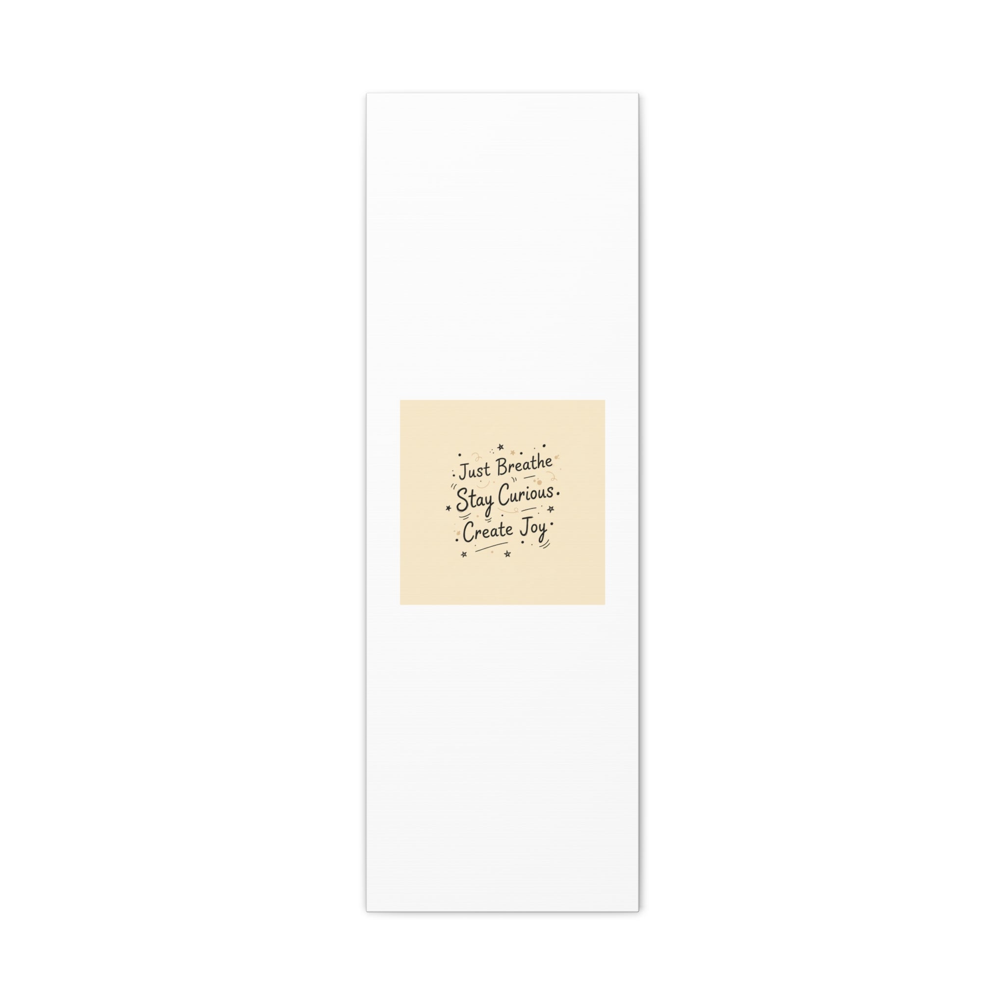 Just Breathe Stay Curious Create Joy Canvas | Messy Handwritten Typography, Doodle Text Art