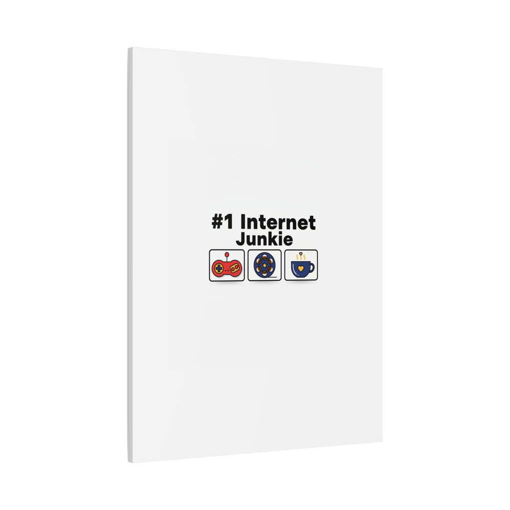 #1 Internet Junkie Matte Canvas | Top-List Ranking Poster