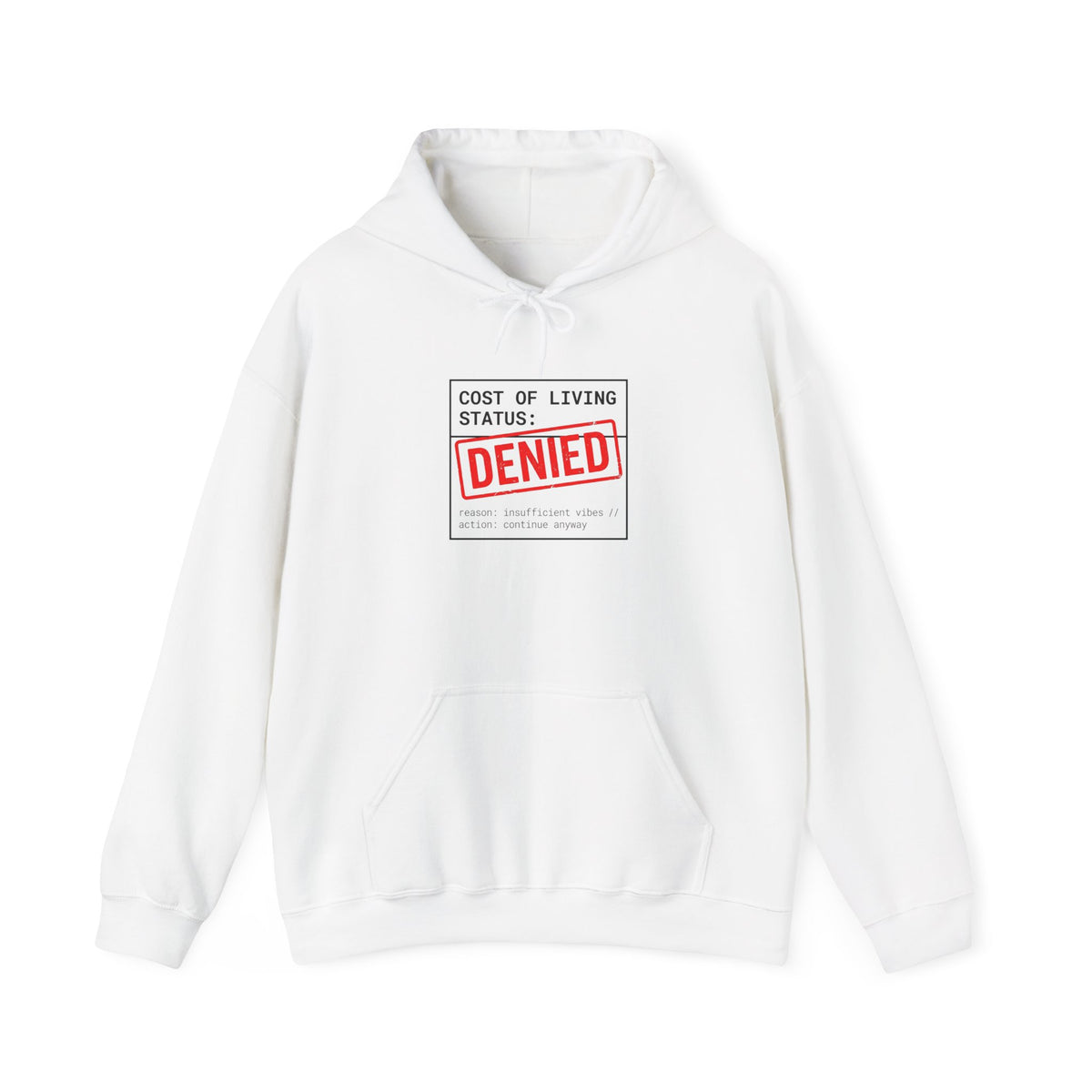 Cost of Living: DENIED Hoodie | budget humor, receipt aesthetic