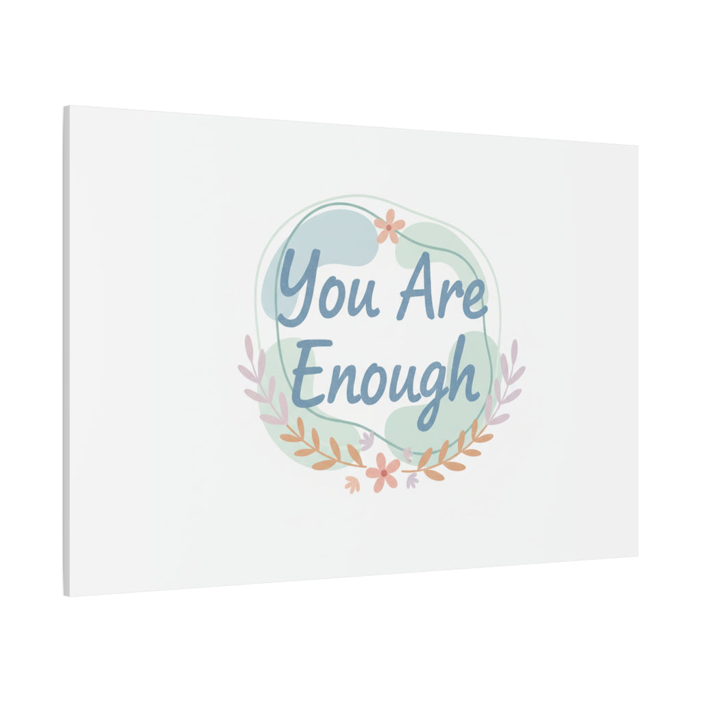 You Are Enough Canvas, Mental Health Art | Supportive Affirmation Wall Decor