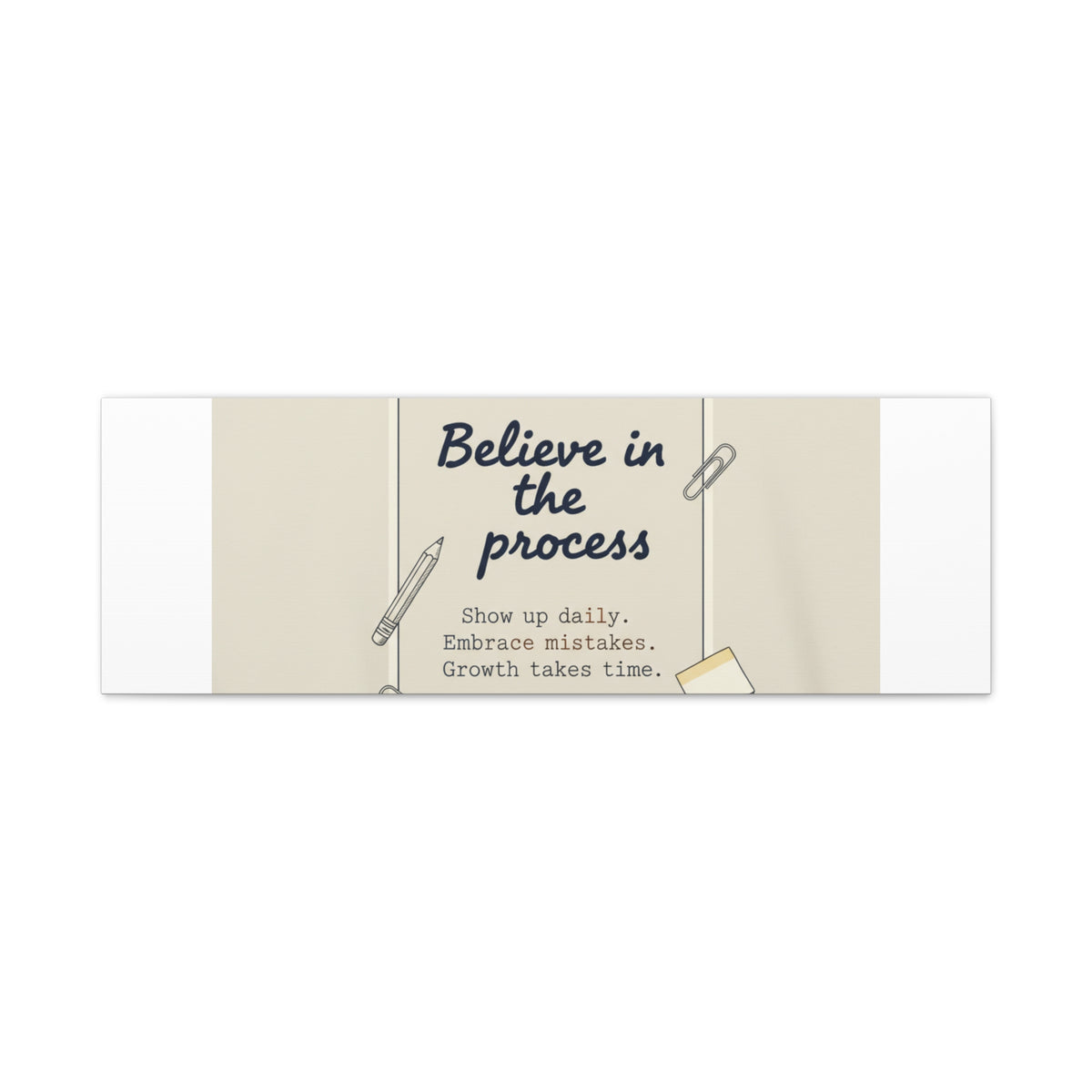 Believe in the Process Canvas | analogue note to self, handwritten reminder décor