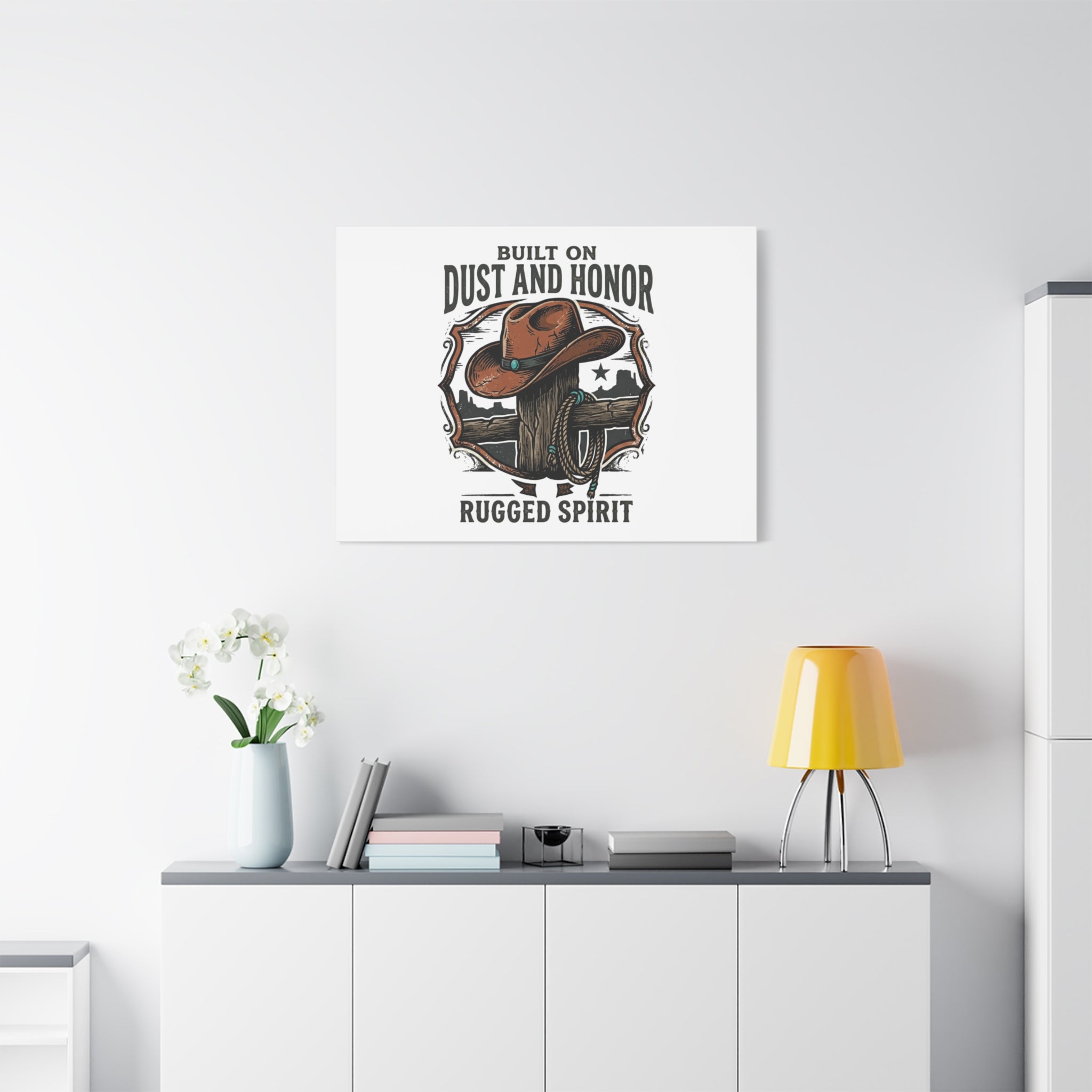 Built on Dust and Honor Canvas | Western cowboy, vintage Americana
