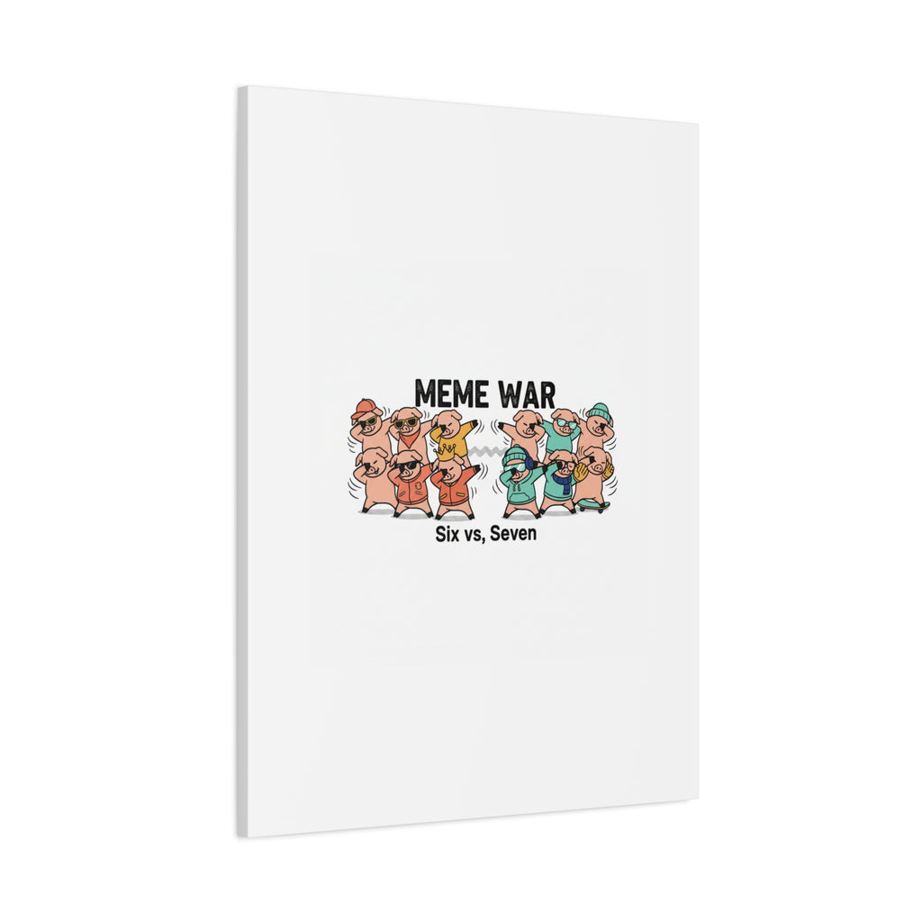 Meme War: Six vs. Seven Canvas Wall Art