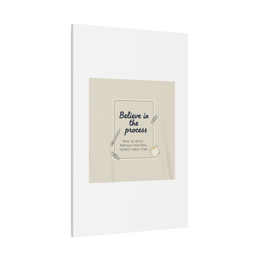 Believe in the Process Canvas | analogue note to self, handwritten reminder décor
