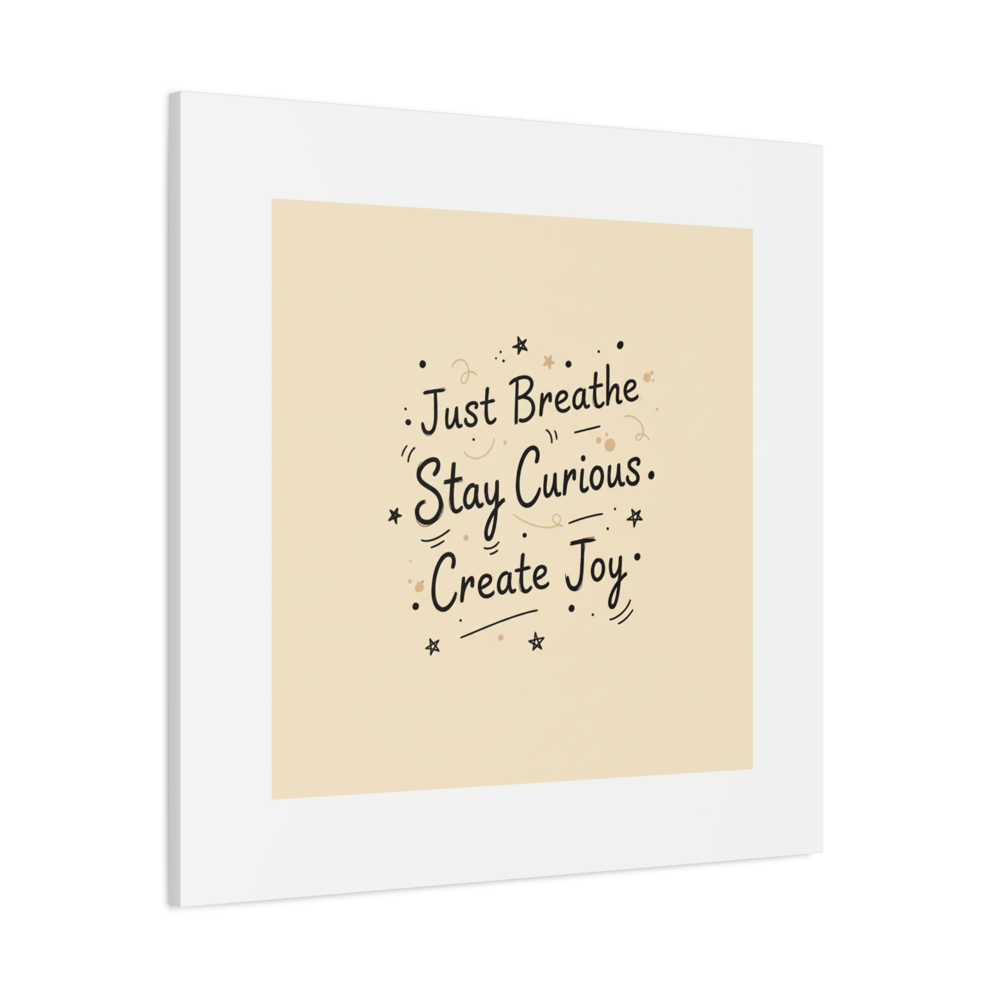 Just Breathe Stay Curious Create Joy Canvas | Messy Handwritten Typography, Doodle Text Art