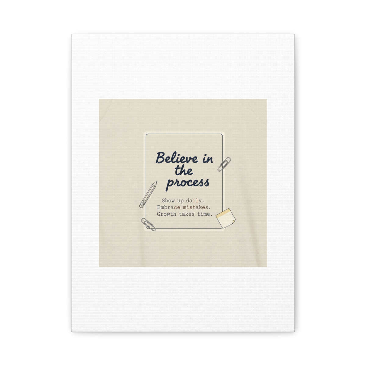 Believe in the Process Canvas | analogue note to self, handwritten reminder décor