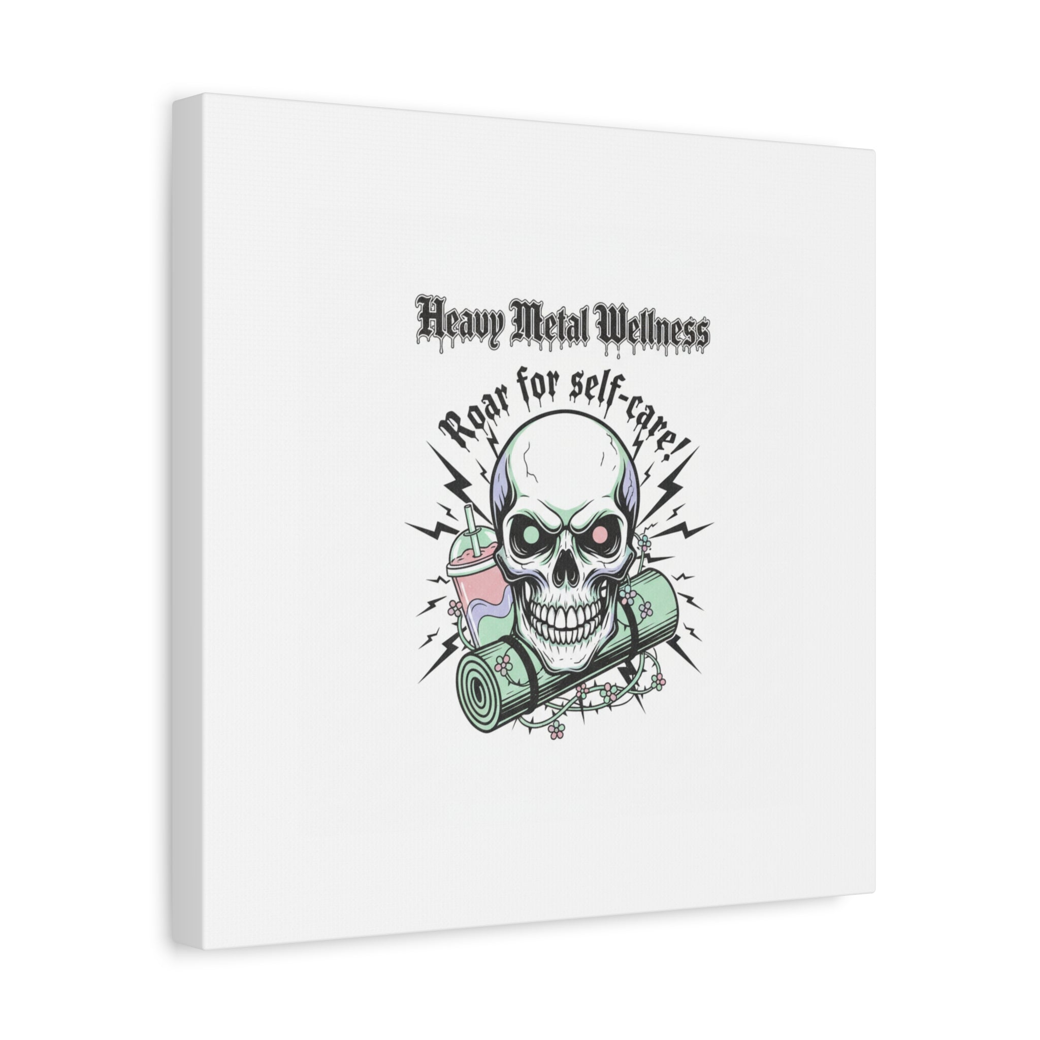 Roar for Self-Care Skull Canvas | heavy metal wellness, gothic wellness quote
