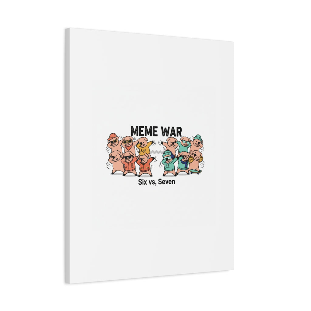 Meme War: Six vs. Seven Canvas Wall Art