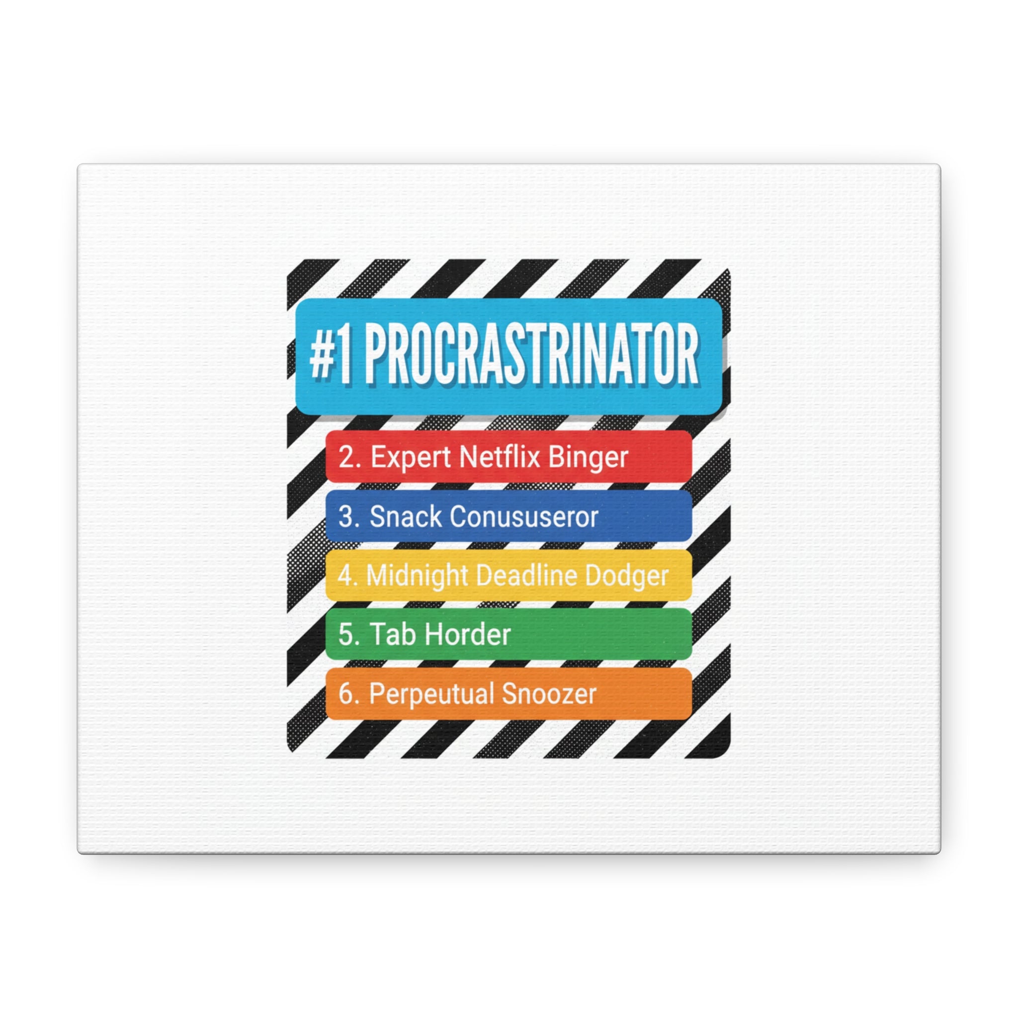 #1 Procrastinator Canvas, Rank-Style List Poster | Top-List Ranking Obsession