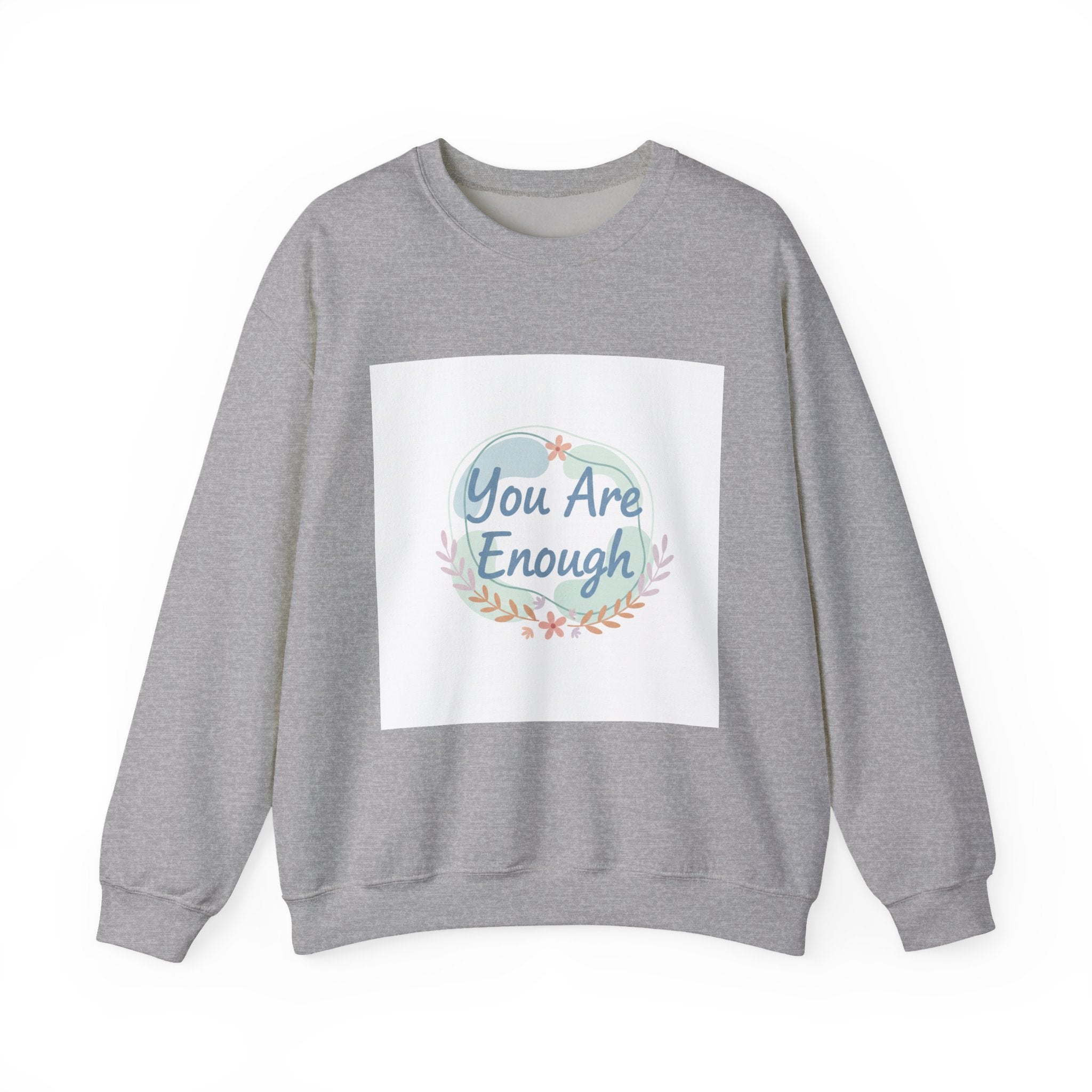 You Are Enough Crewneck Sweatshirt | mental health, self care sweatshirt