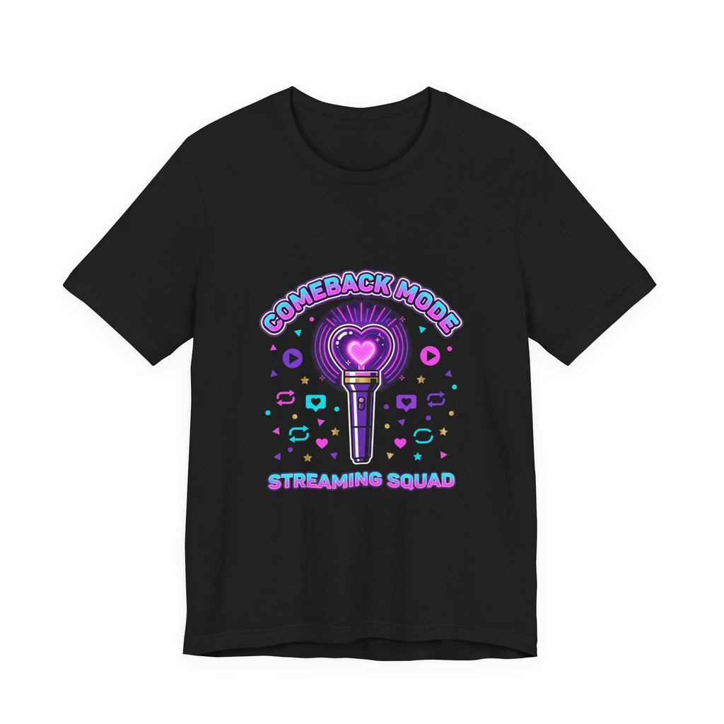 Comeback Mode Lightstick Tee | K-pop comeback, streaming squad